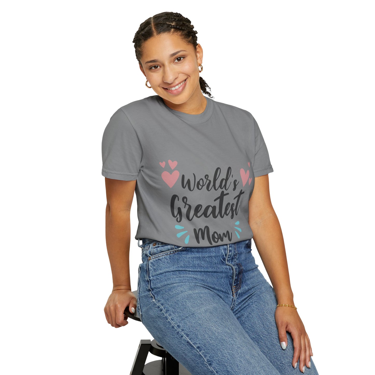 World greatest mom - Unisex Garment-Dyed T-shirt