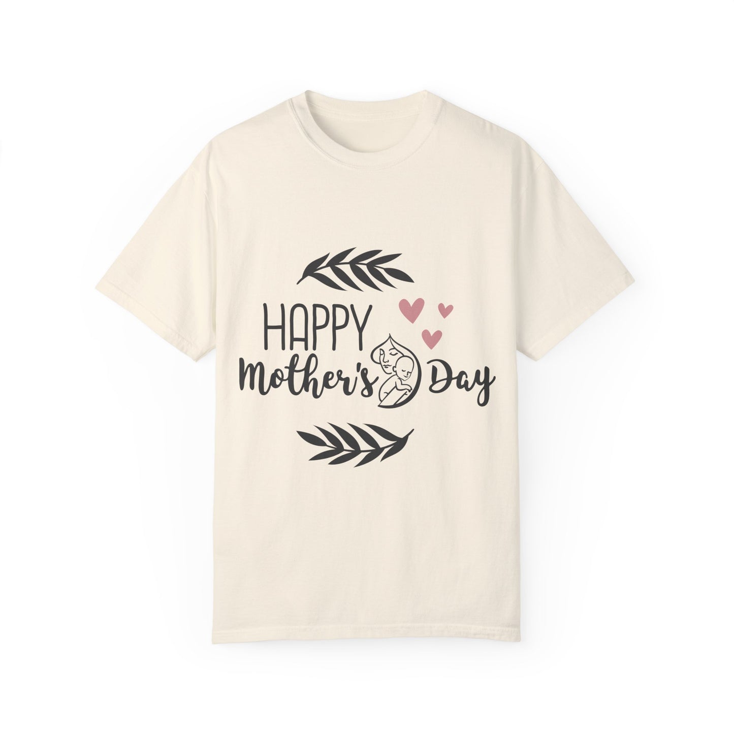 Happy Mother's Day - Unisex Garment-Dyed T-shirt