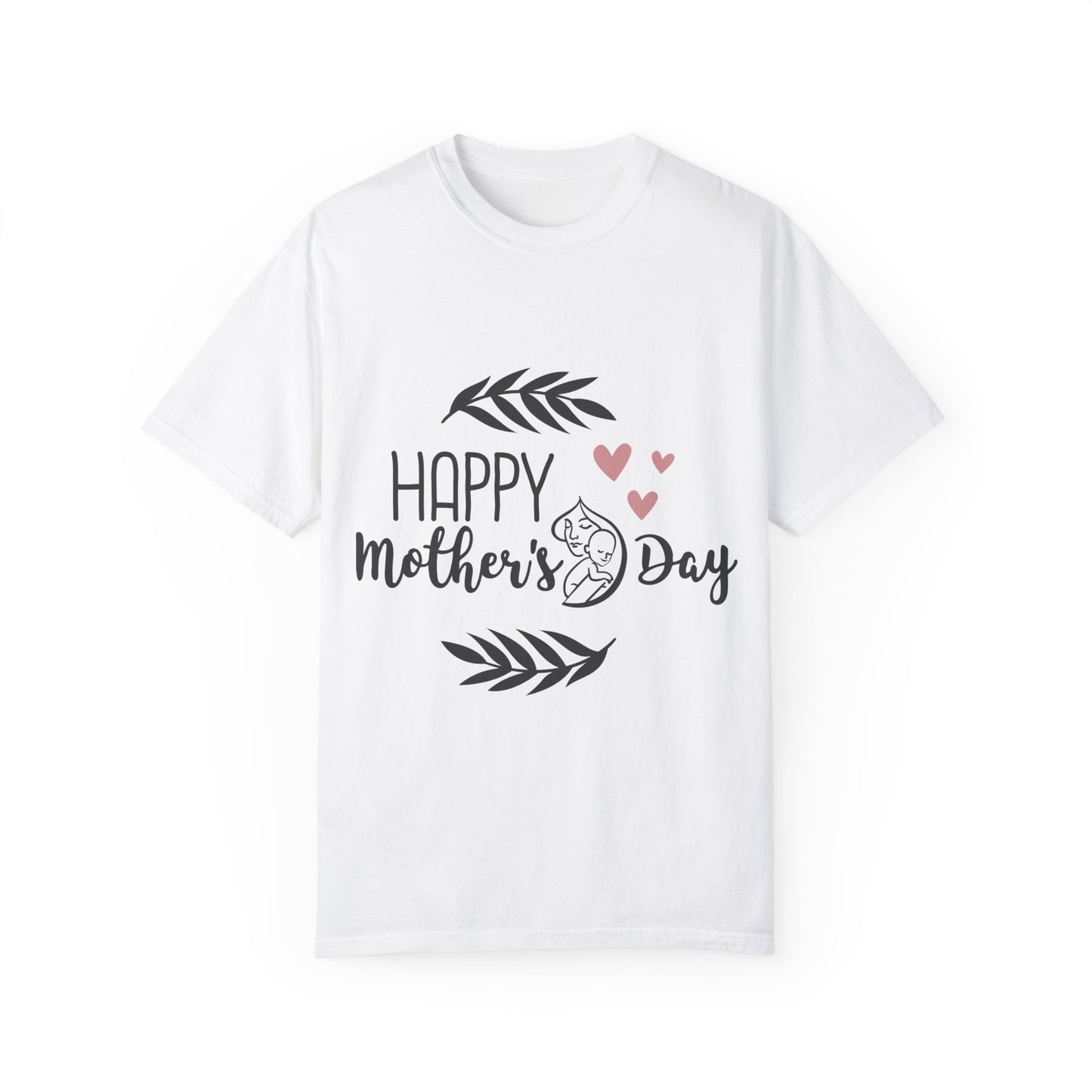 Happy Mother's Day - Unisex Garment-Dyed T-shirt
