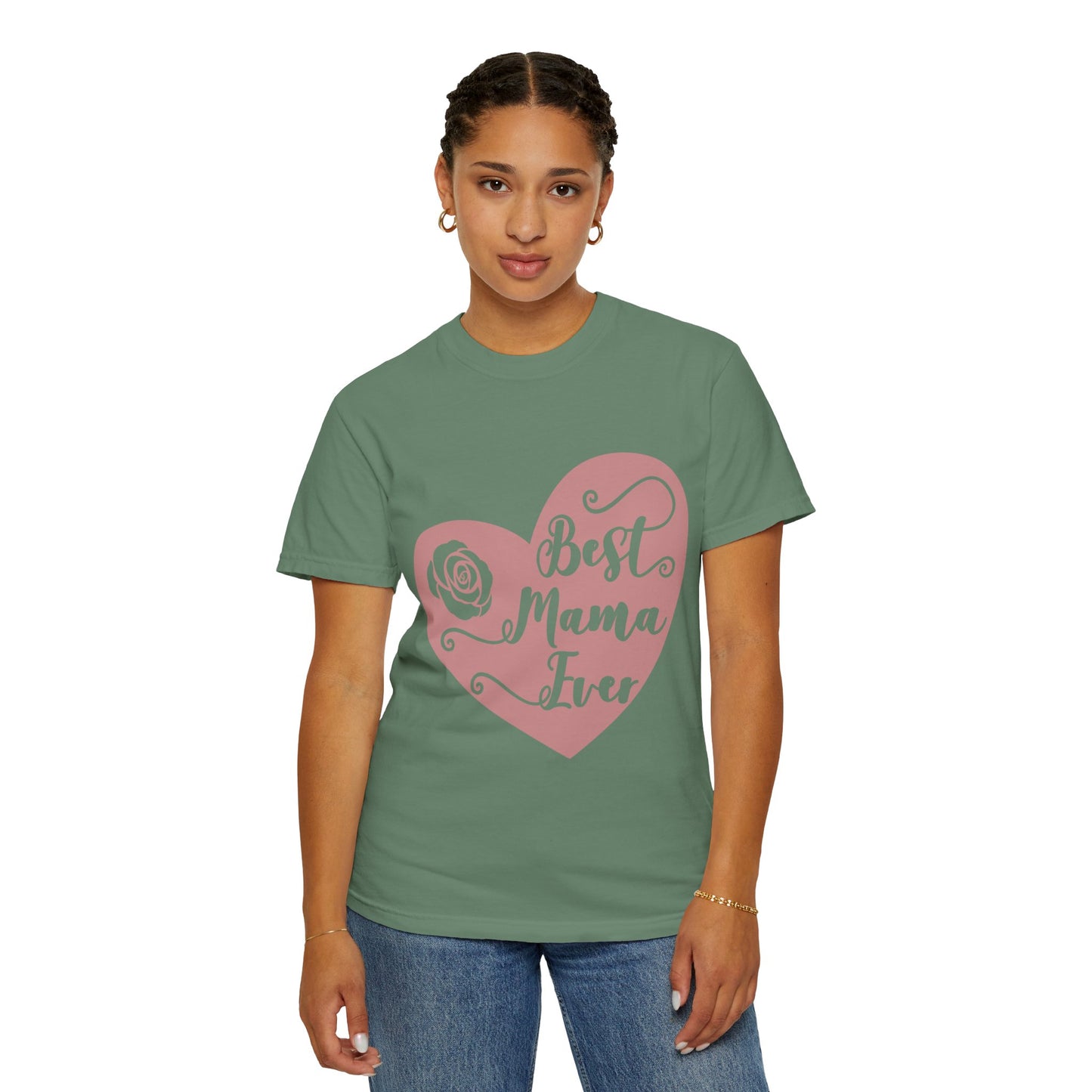 Best mama ever - Unisex Garment-Dyed T-shirt
