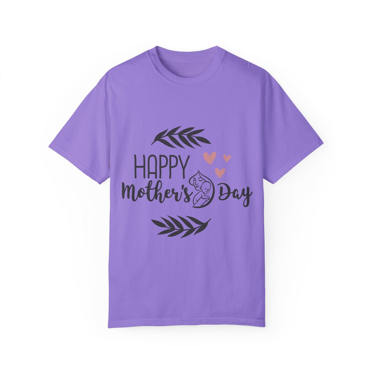 Happy Mother's Day - Unisex Garment-Dyed T-shirt
