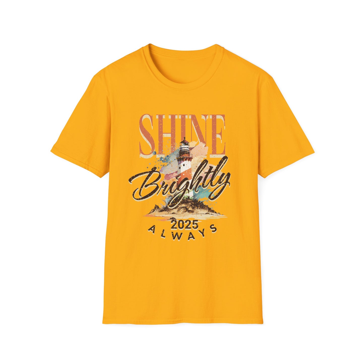 Shine Brightly Always 2025 T-Shirt, Inspirational Tee, Positive Vibe Top, Unisex Graphic Shirt, Gift for Him or Her, Comfortable Clothing
