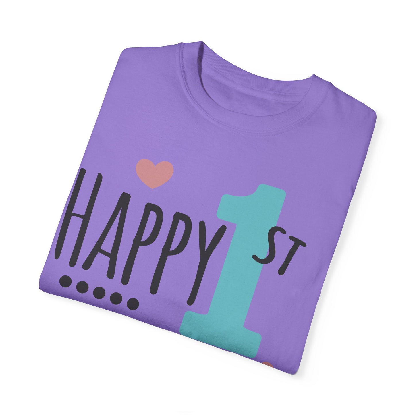 Happy 1st Mother's Day - Unisex Garment-Dyed T-shirt