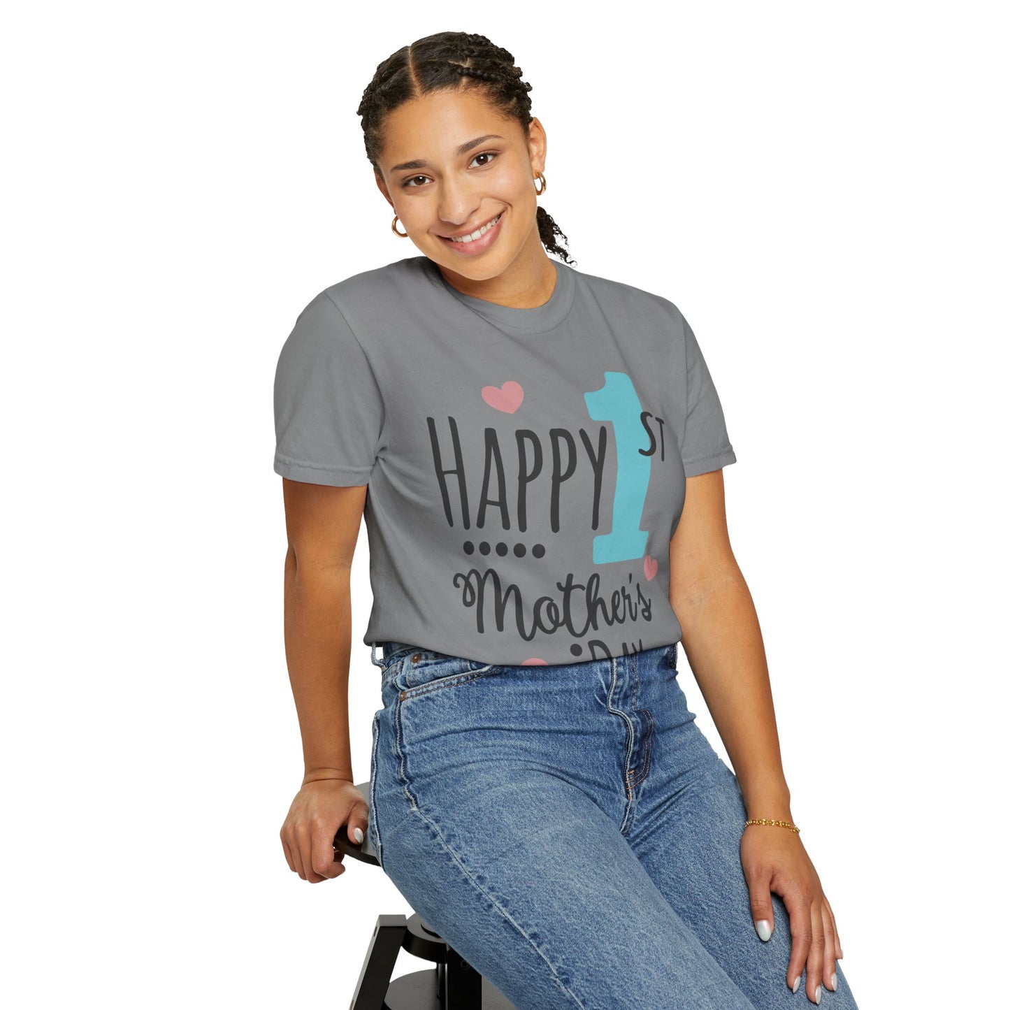 Happy 1st Mother's Day - Unisex Garment-Dyed T-shirt