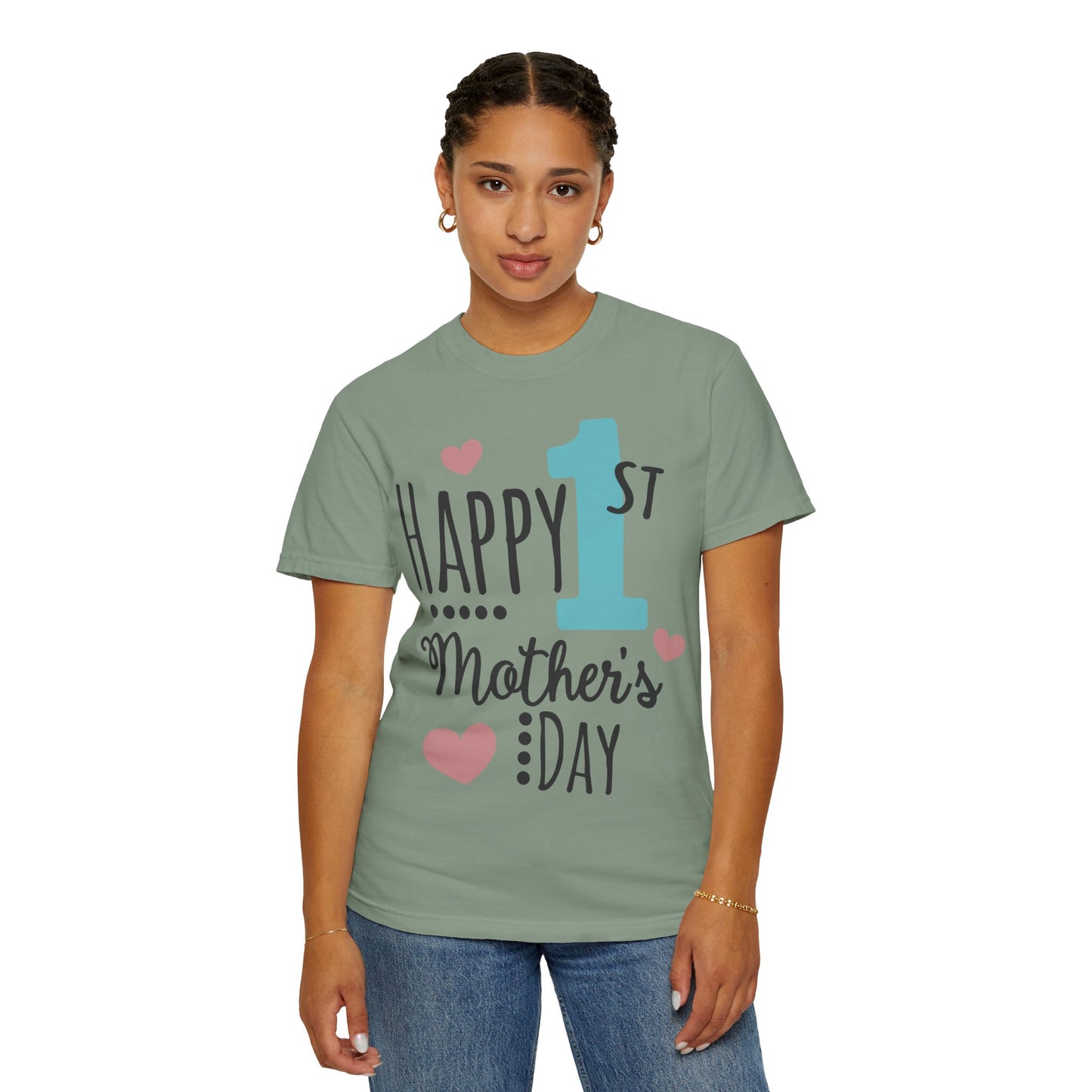 Happy 1st Mother's Day - Unisex Garment-Dyed T-shirt
