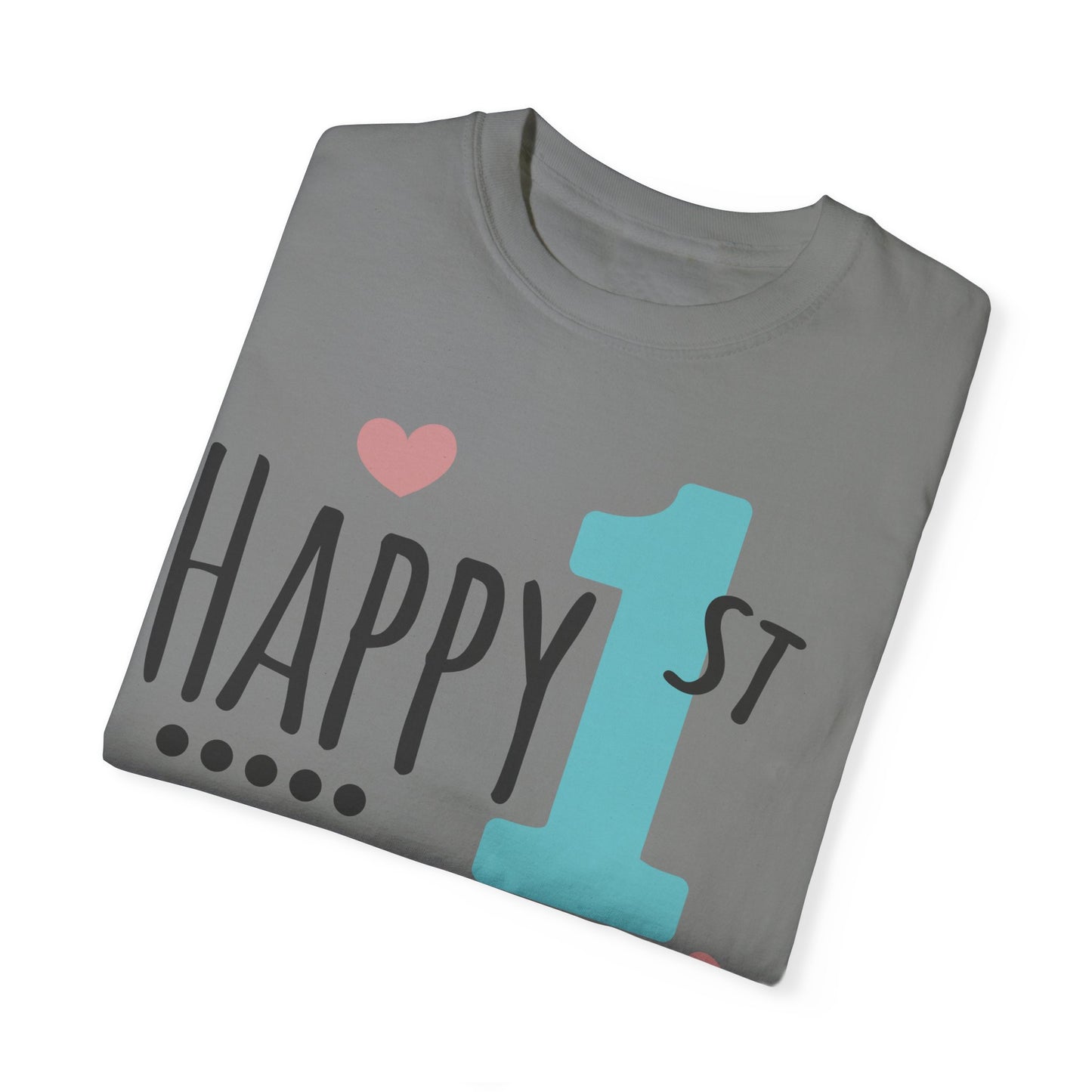 Happy 1st Mother's Day - Unisex Garment-Dyed T-shirt
