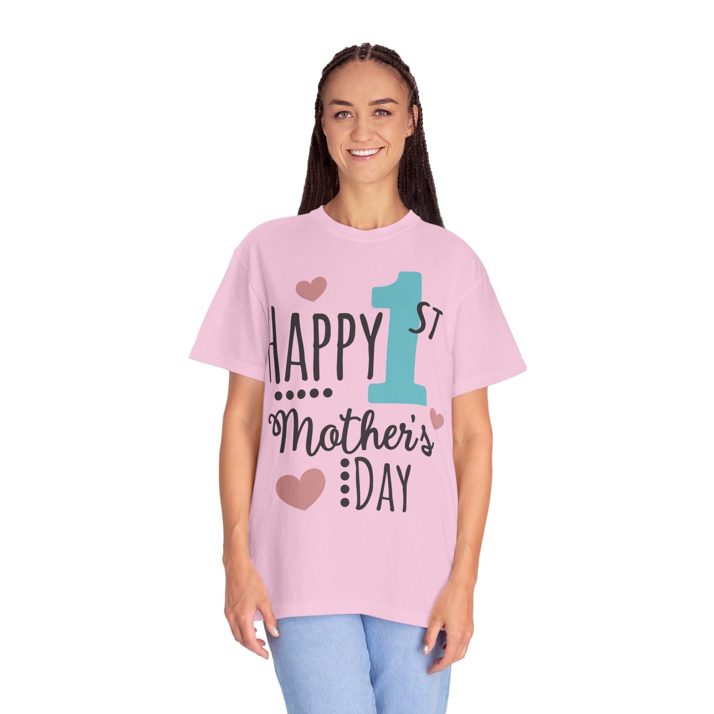 Happy 1st Mother's Day - Unisex Garment-Dyed T-shirt
