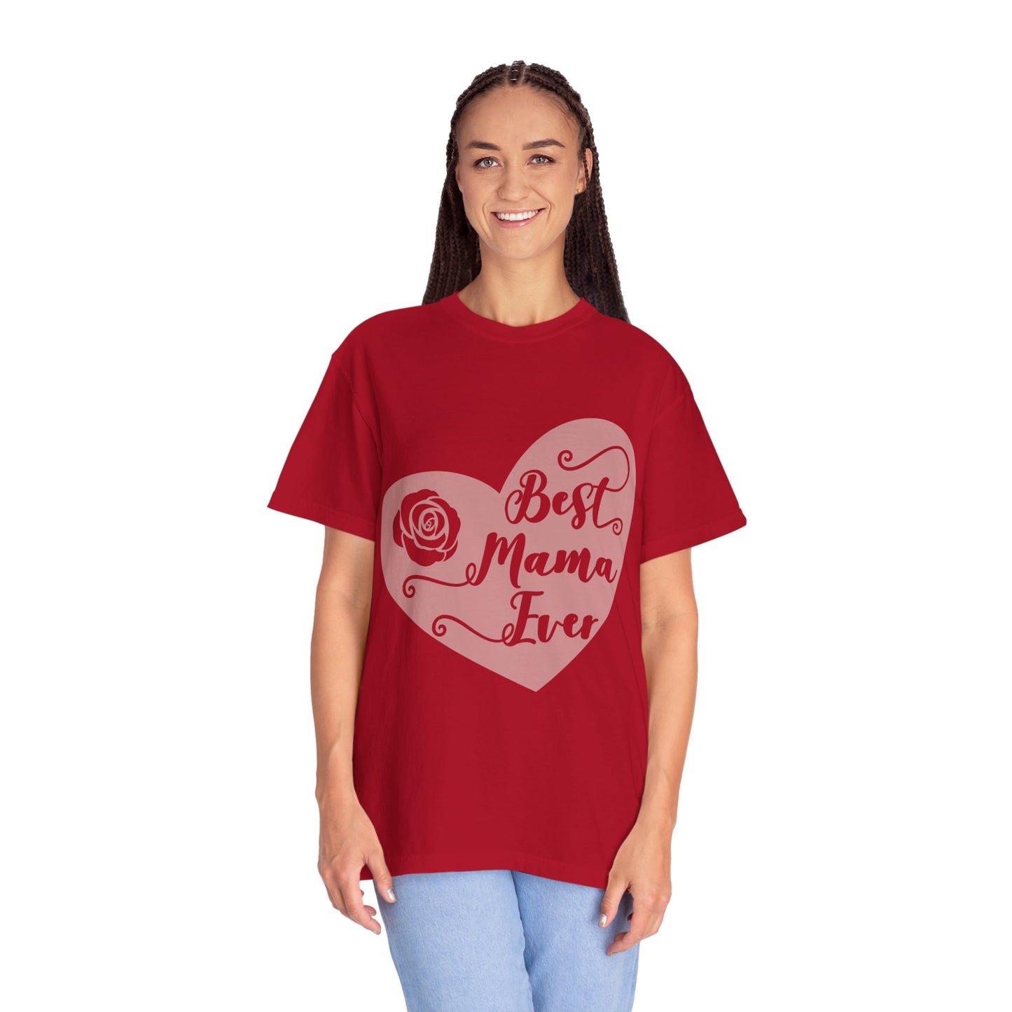 Best mama ever - Unisex Garment-Dyed T-shirt