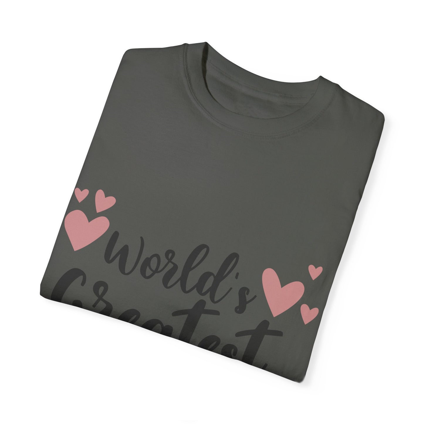 World greatest mom - Unisex Garment-Dyed T-shirt