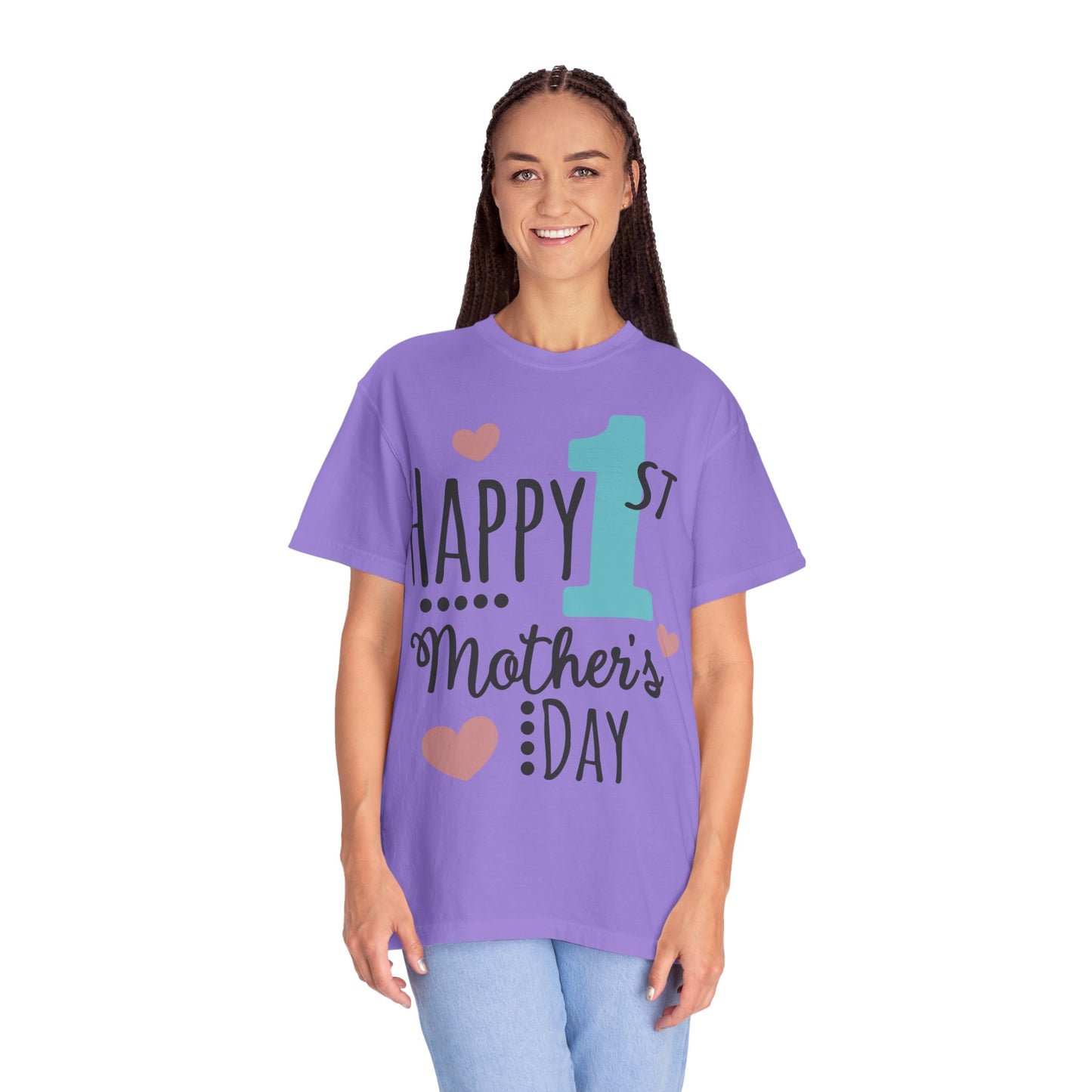 Happy 1st Mother's Day - Unisex Garment-Dyed T-shirt