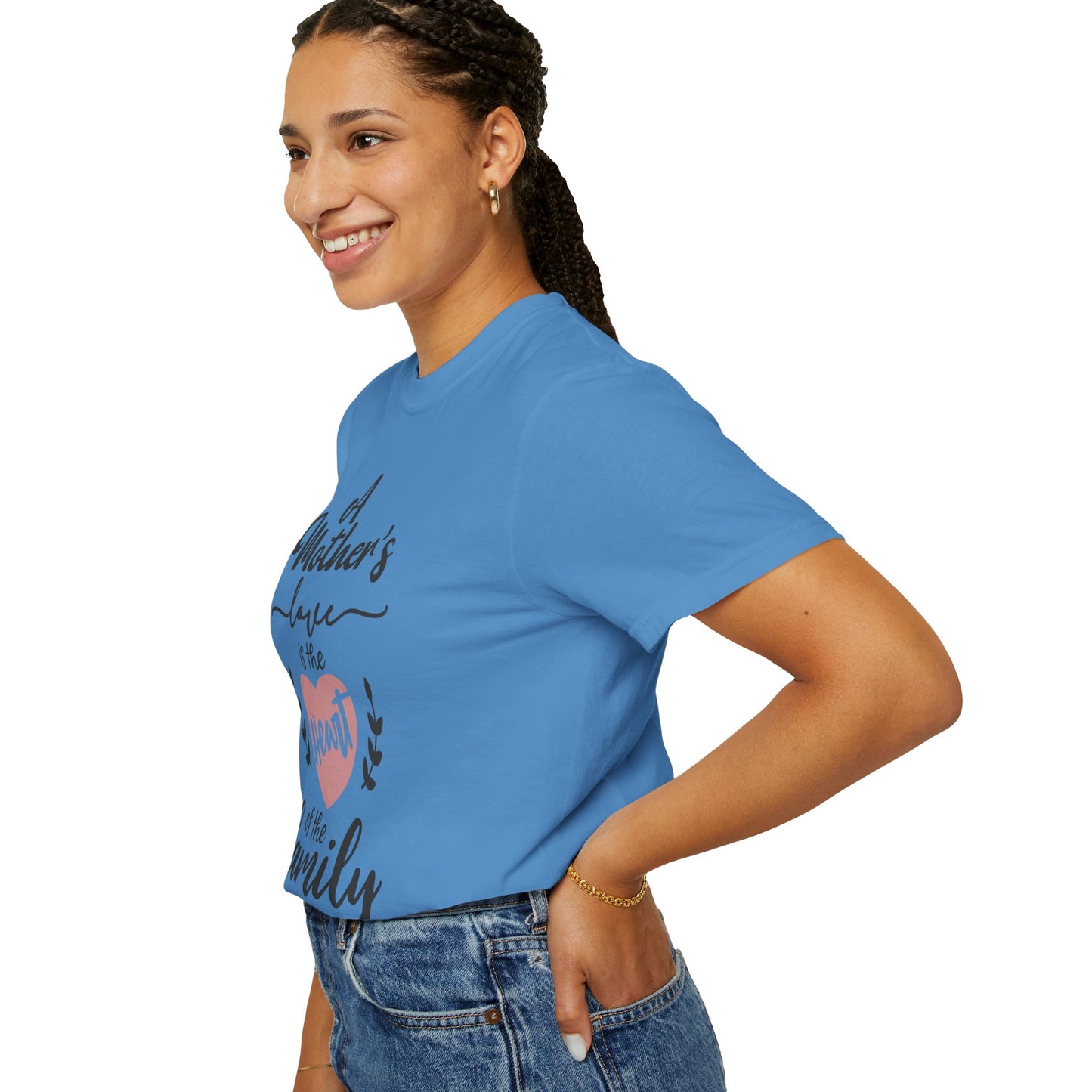 Mother's love is the heart of the family - Unisex Garment-Dyed T-shirt