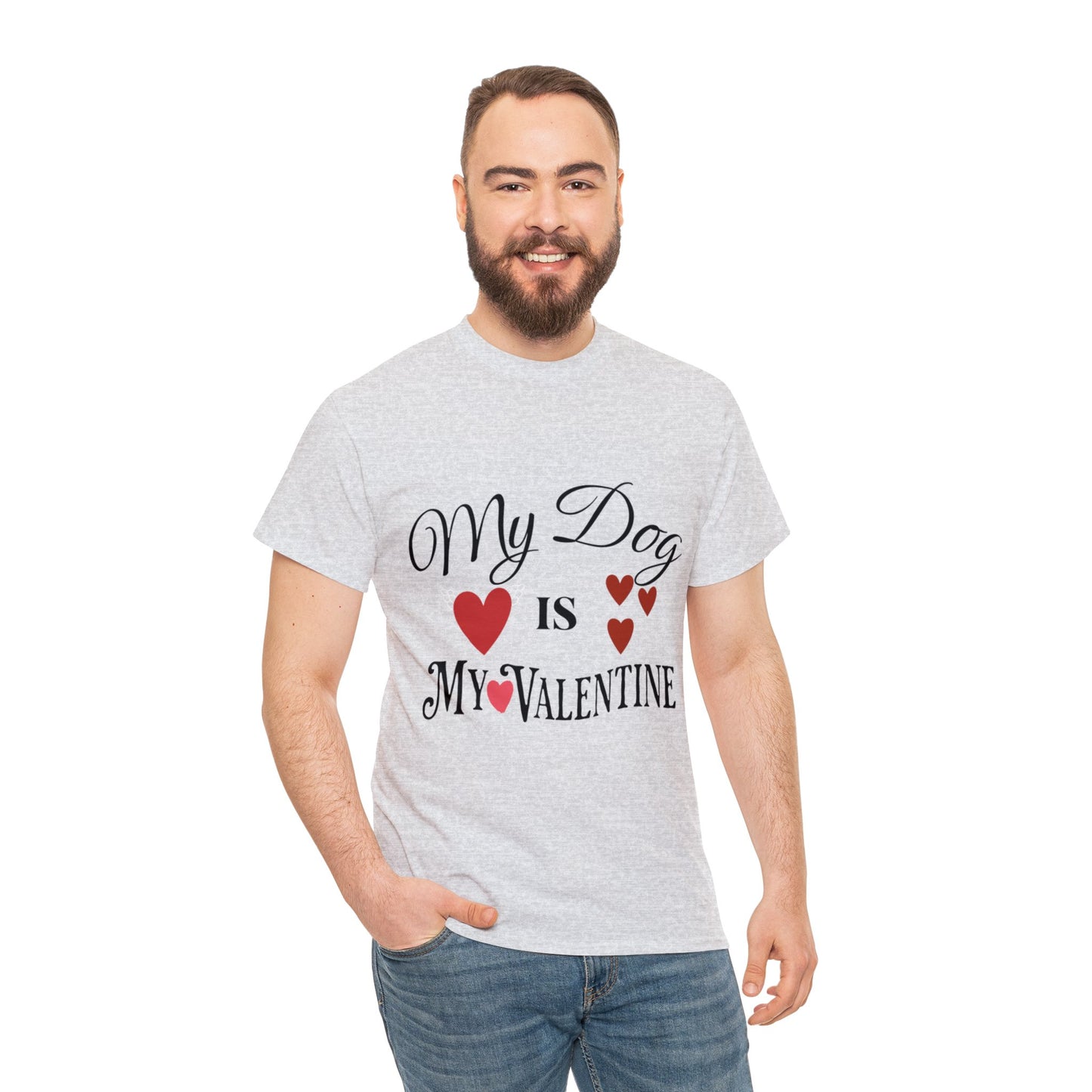 My Dog Is My Valentine1 - Unisex Heavy Cotton Tee