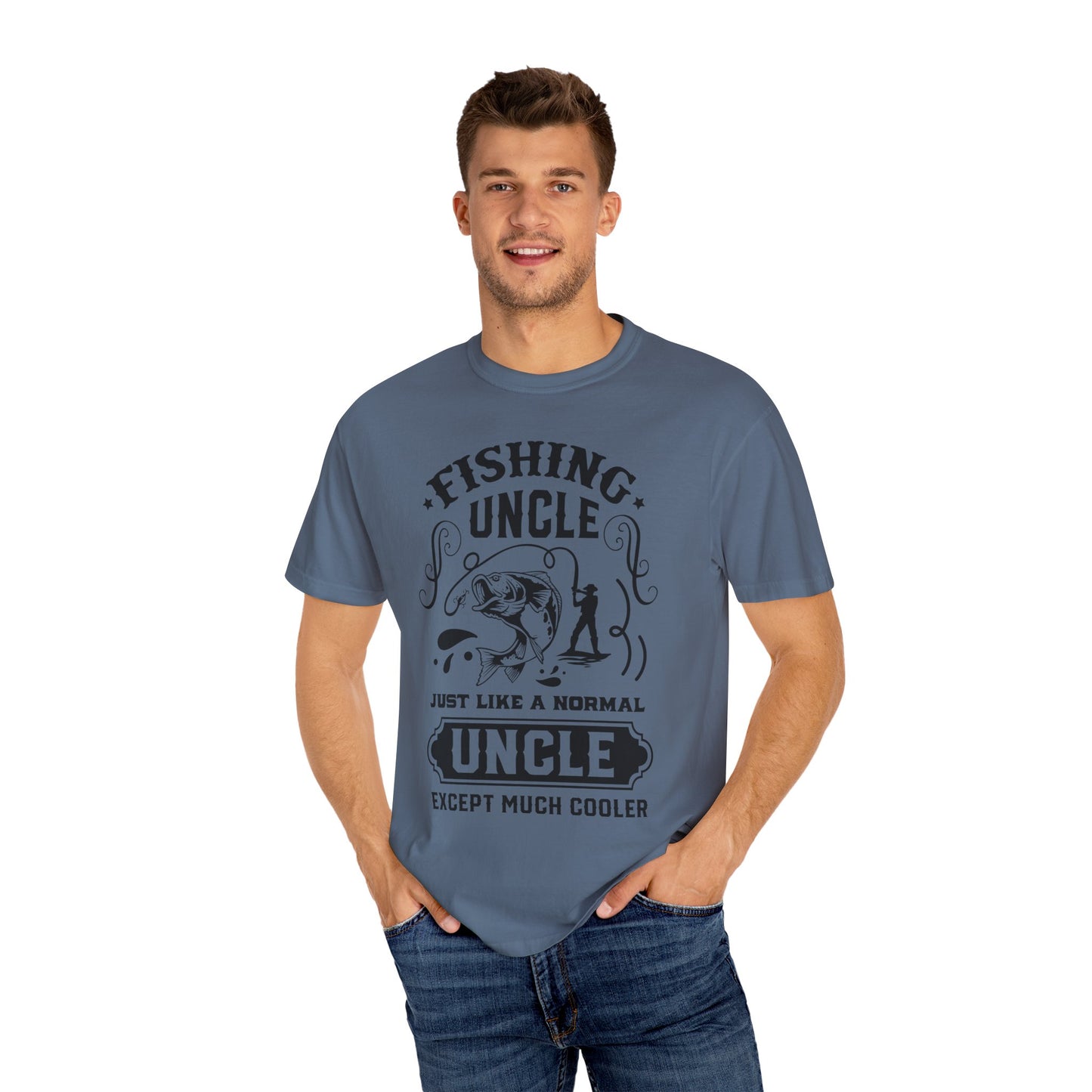 Fishing uncle is cool: Unisex Garment-Dyed T-shirt