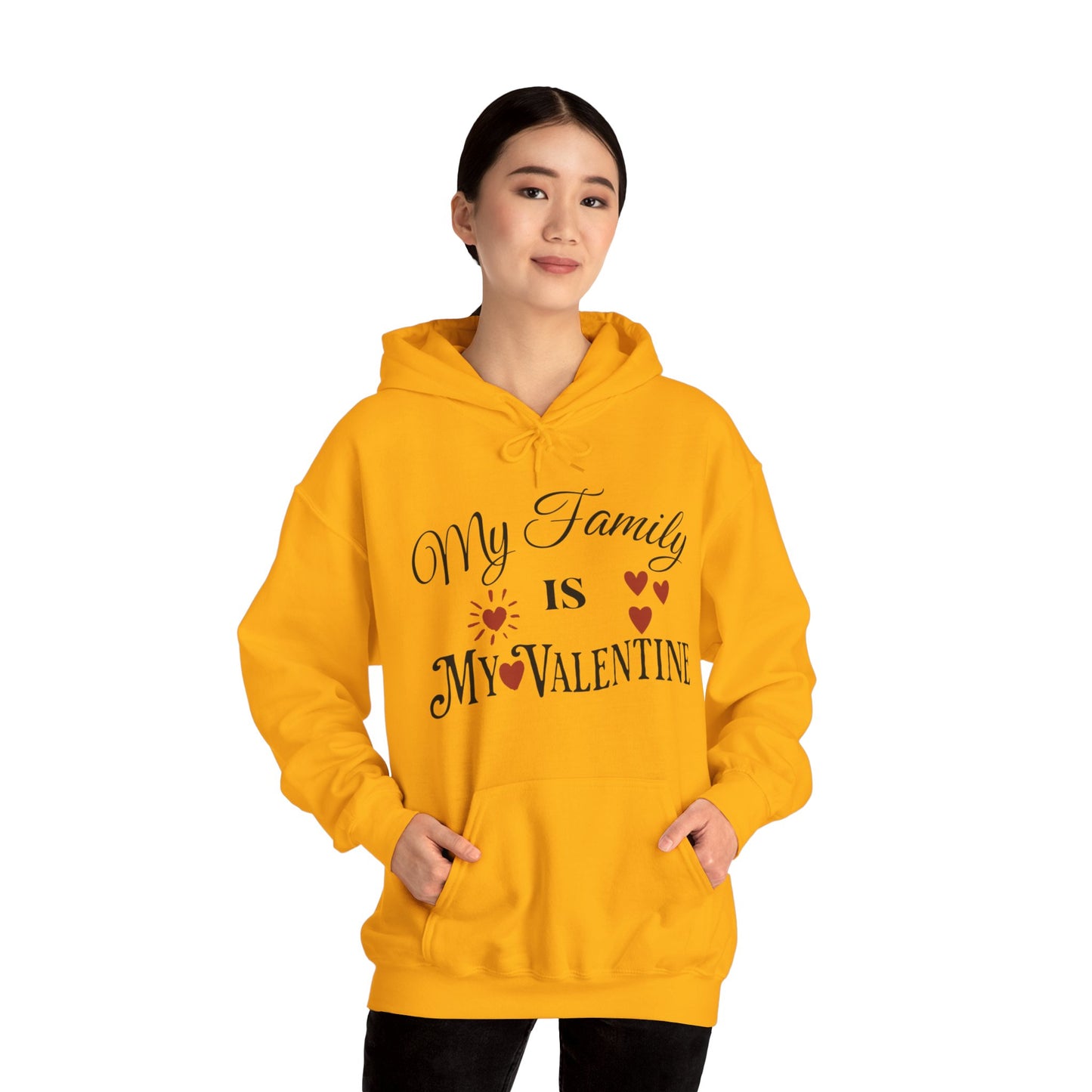 My Family Is My Valentine - Unisex Heavy Blend™ Hooded Sweatshirt