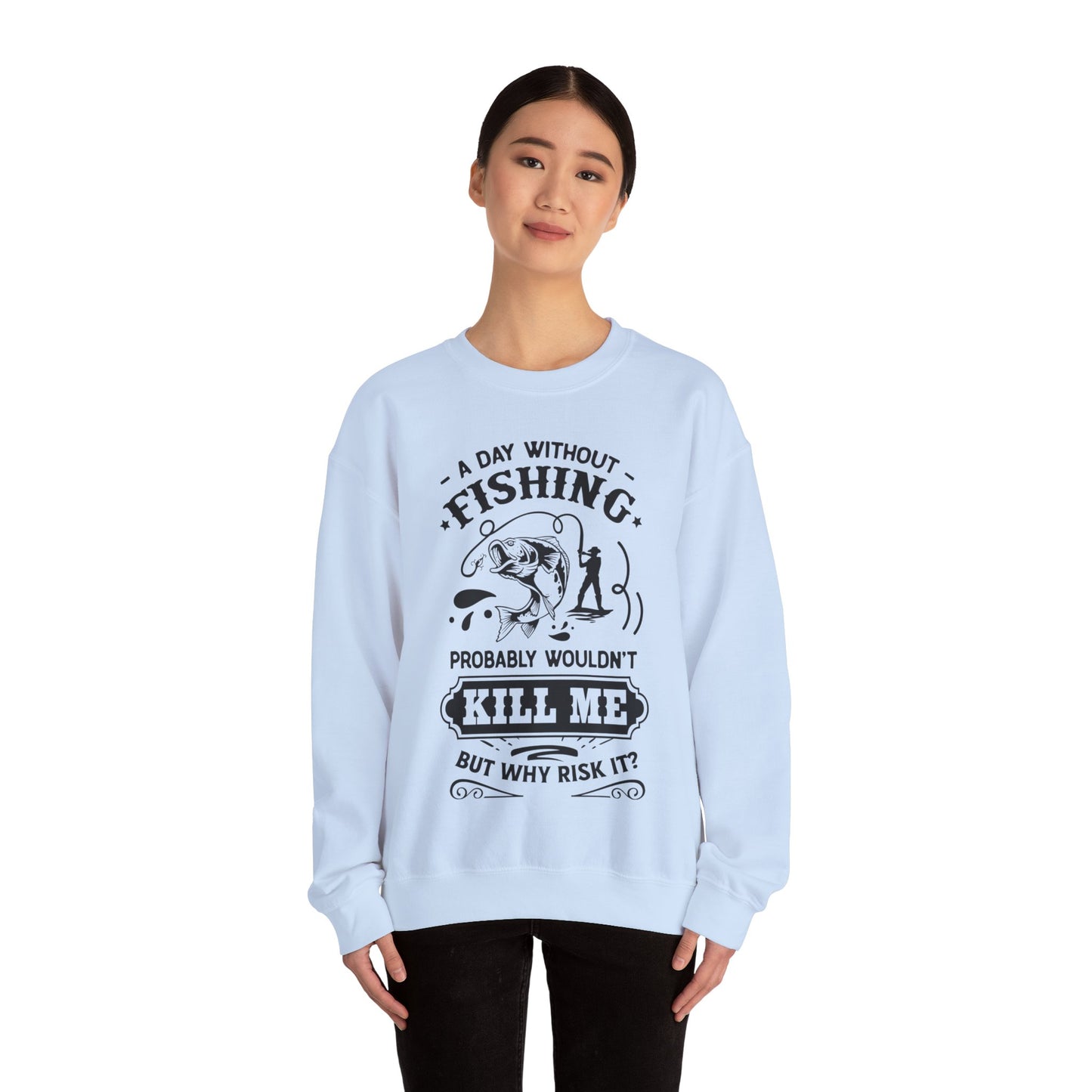 A day without fishing - Unisex Heavy Blend™ Crewneck Sweatshirt