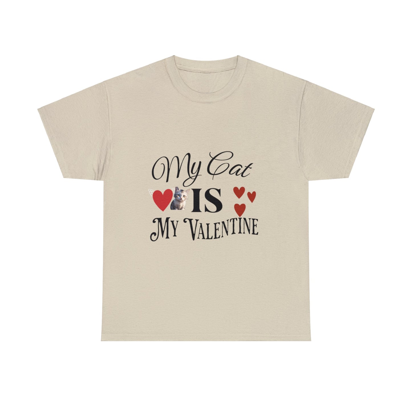 My cat is my valentine - Unisex Heavy Cotton Tee