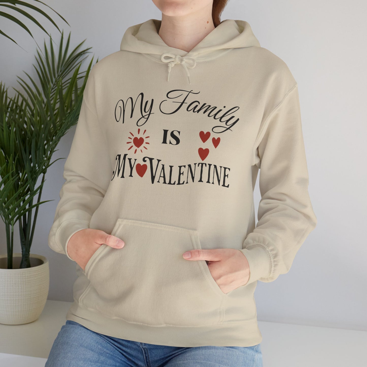 My Family Is My Valentine - Unisex Heavy Blend™ Hooded Sweatshirt