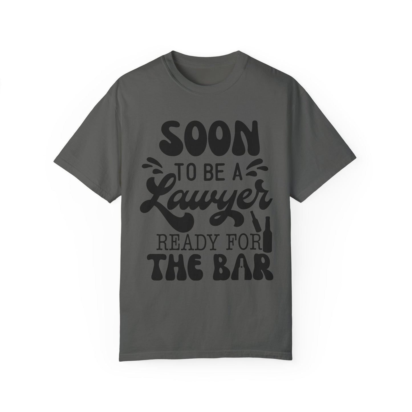 Soon to be a lawyer - Unisex Garment-Dyed T-shirt