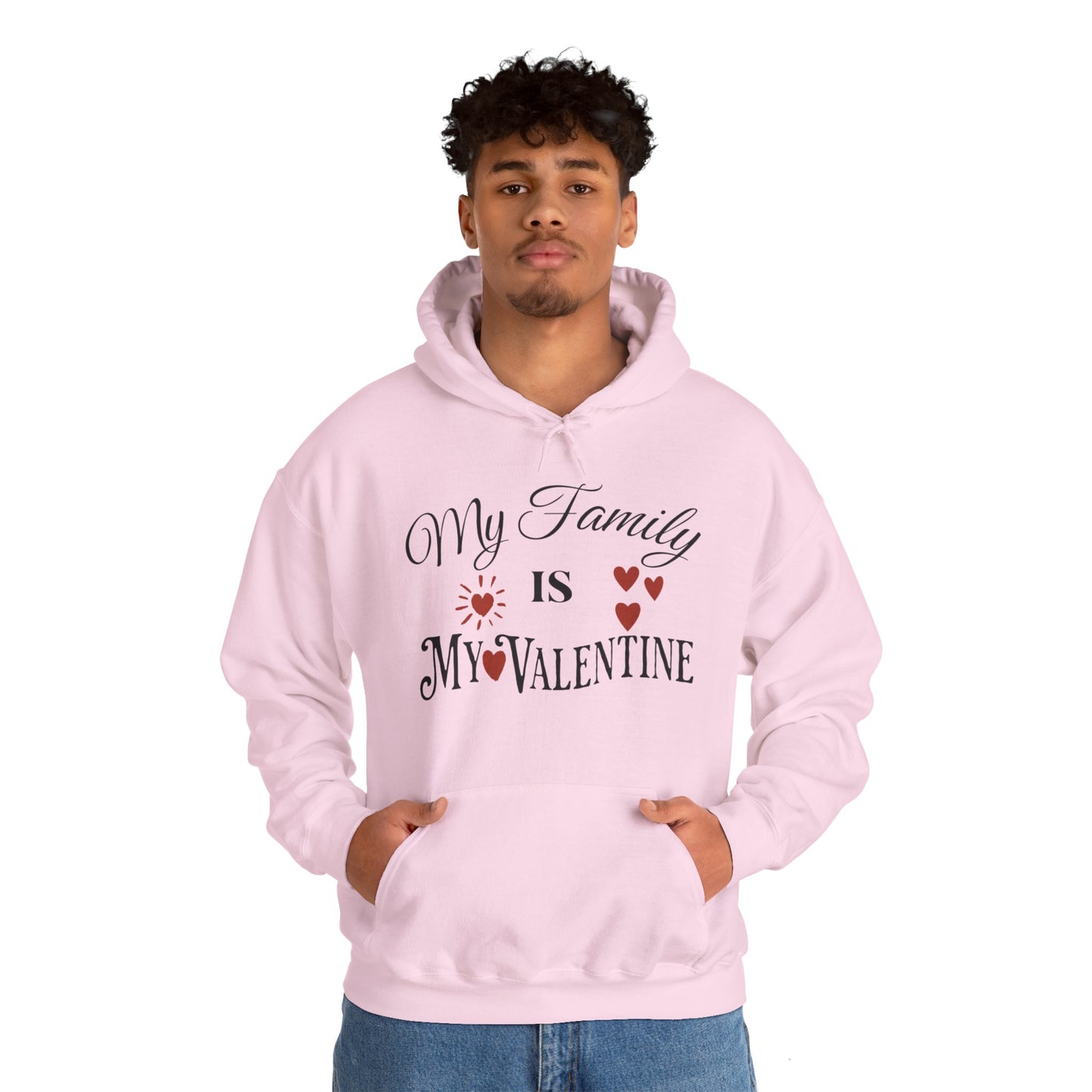 My Family Is My Valentine - Unisex Heavy Blend™ Hooded Sweatshirt