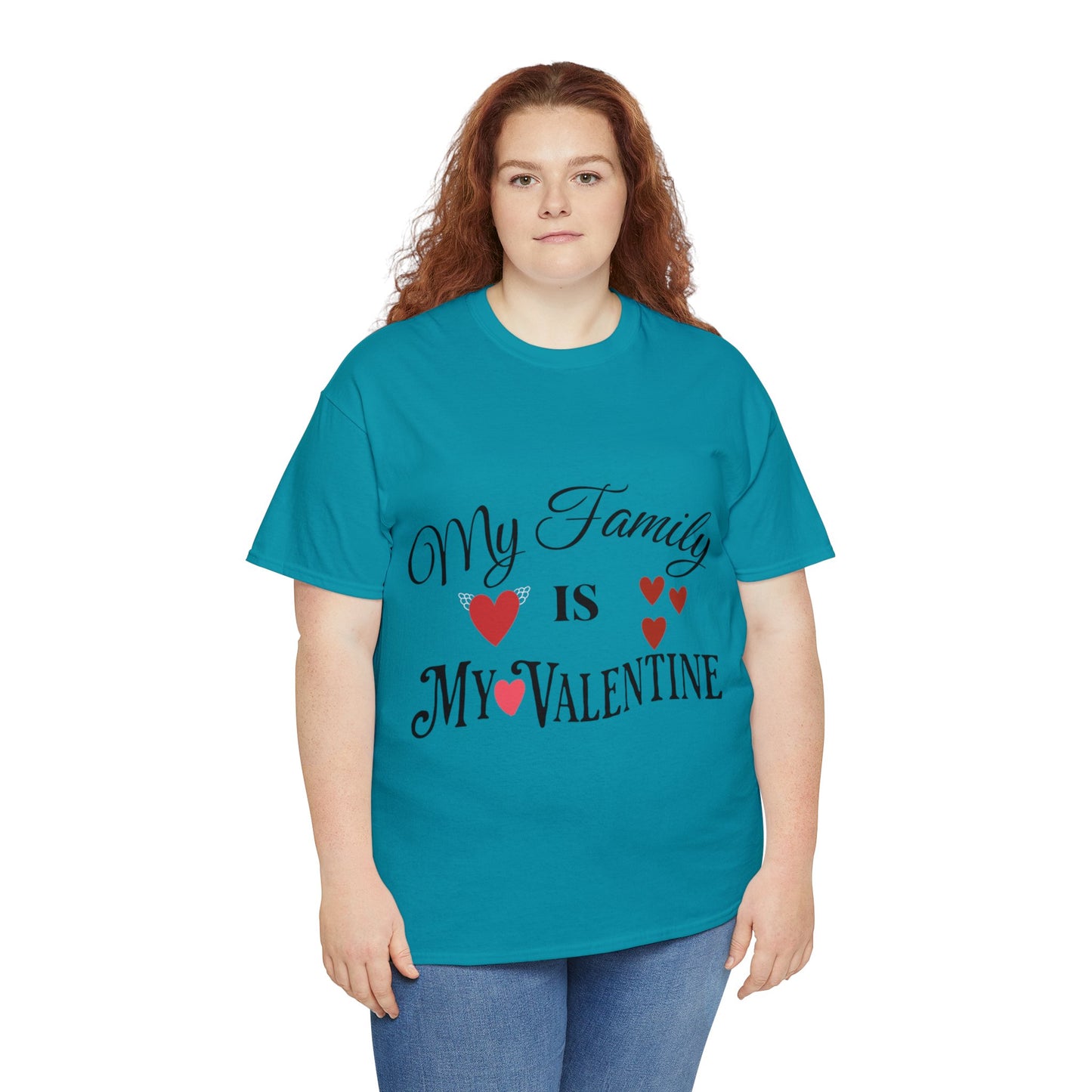 My family is my valentine - Unisex Heavy Cotton Tee