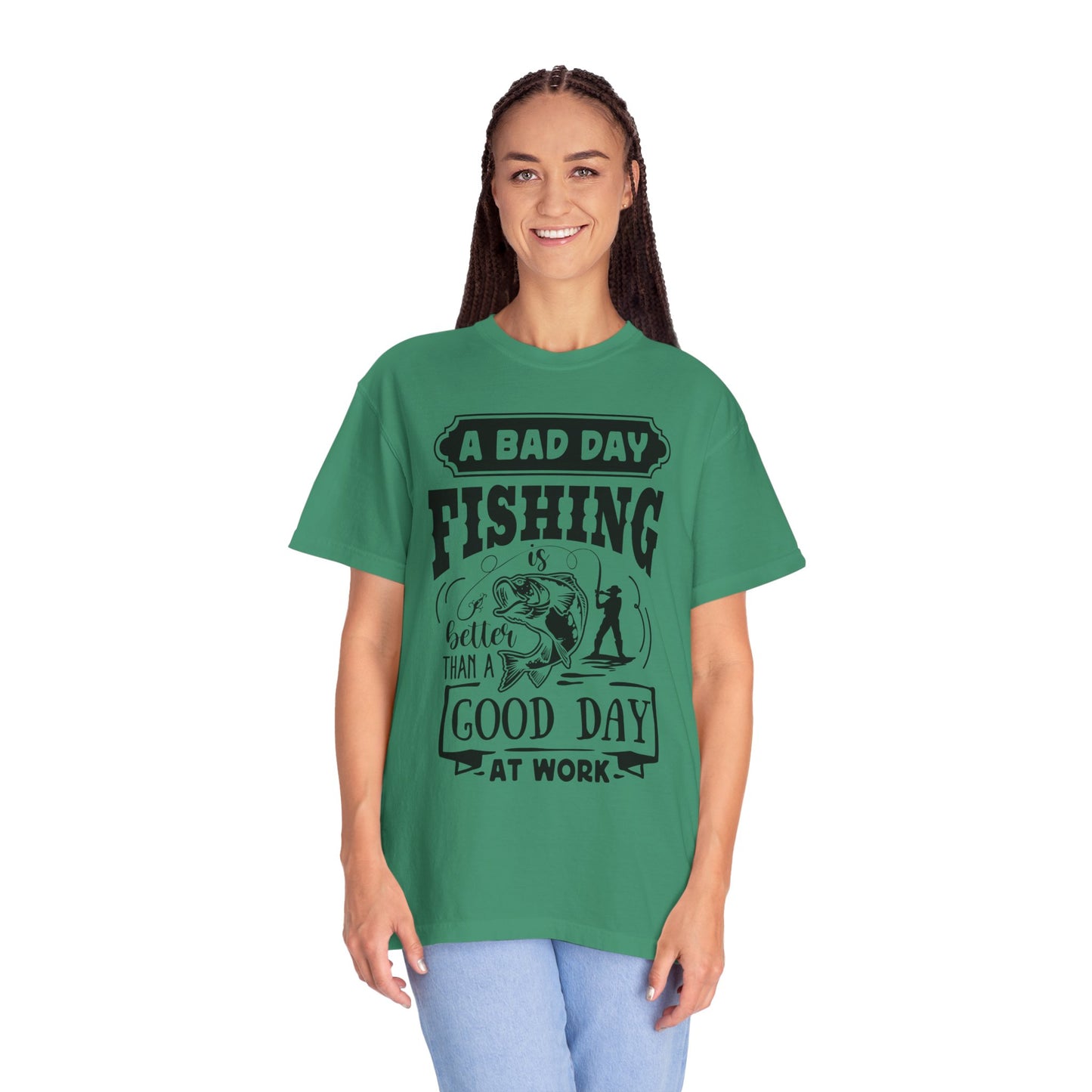 A bad day fishing: Unisex Garment-Dyed T-shirt