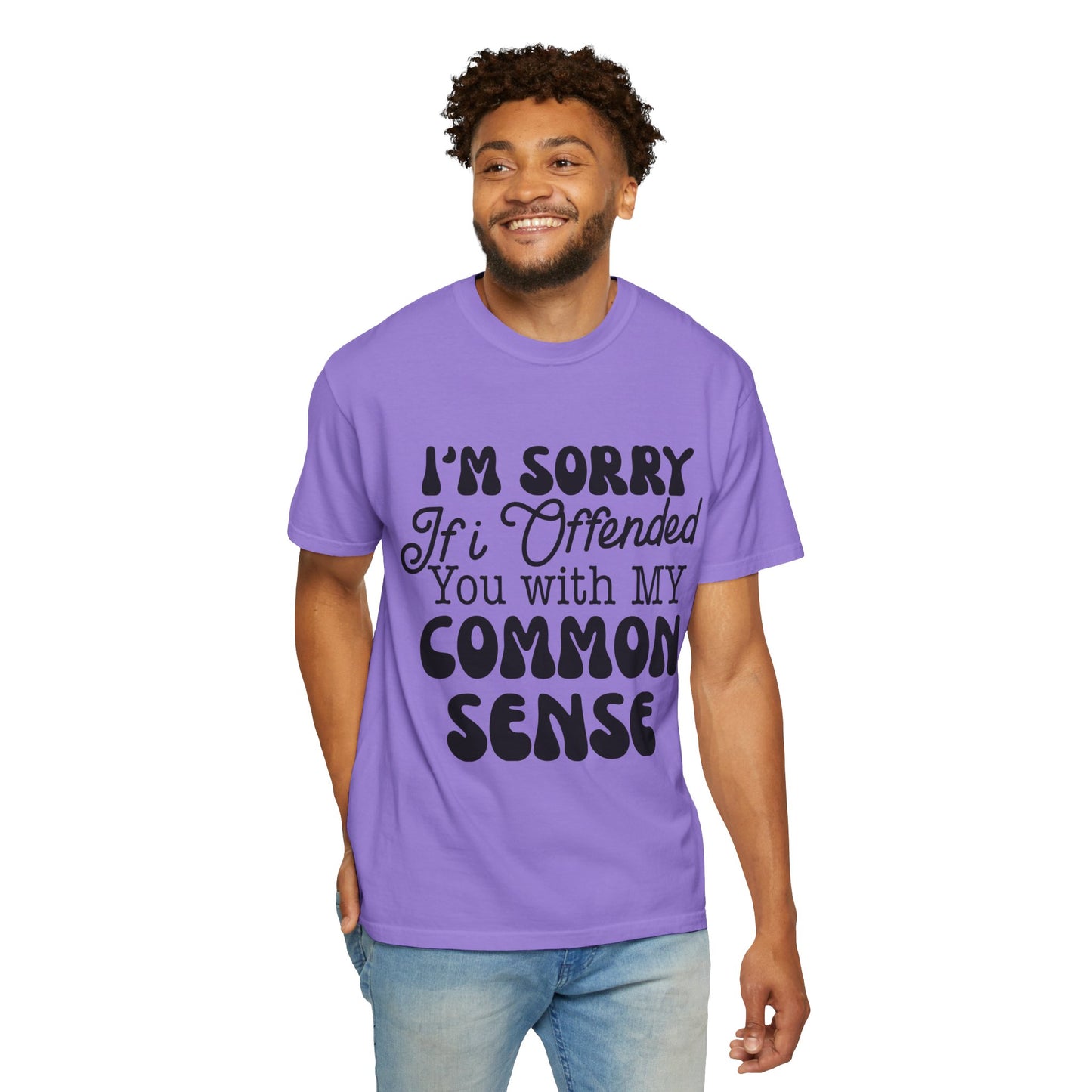 I'm sorry if I offended you - Unisex Garment-Dyed T-shirt