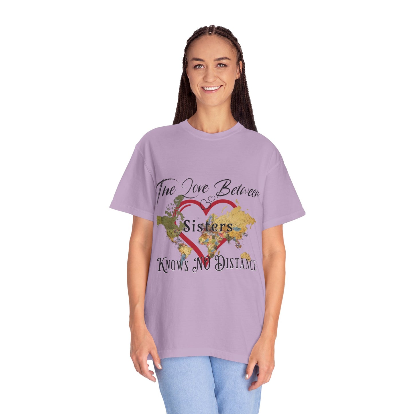 The love between sisters knows no distance - Unisex Garment-Dyed T-shirt