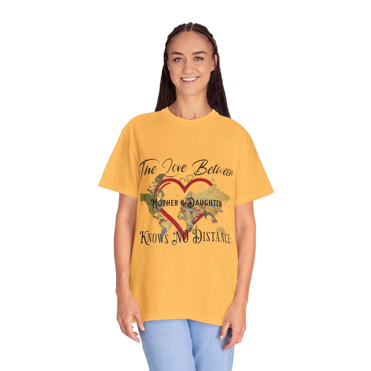 The love between mother and daughter knows no distance - Unisex Garment-Dyed T-shirt