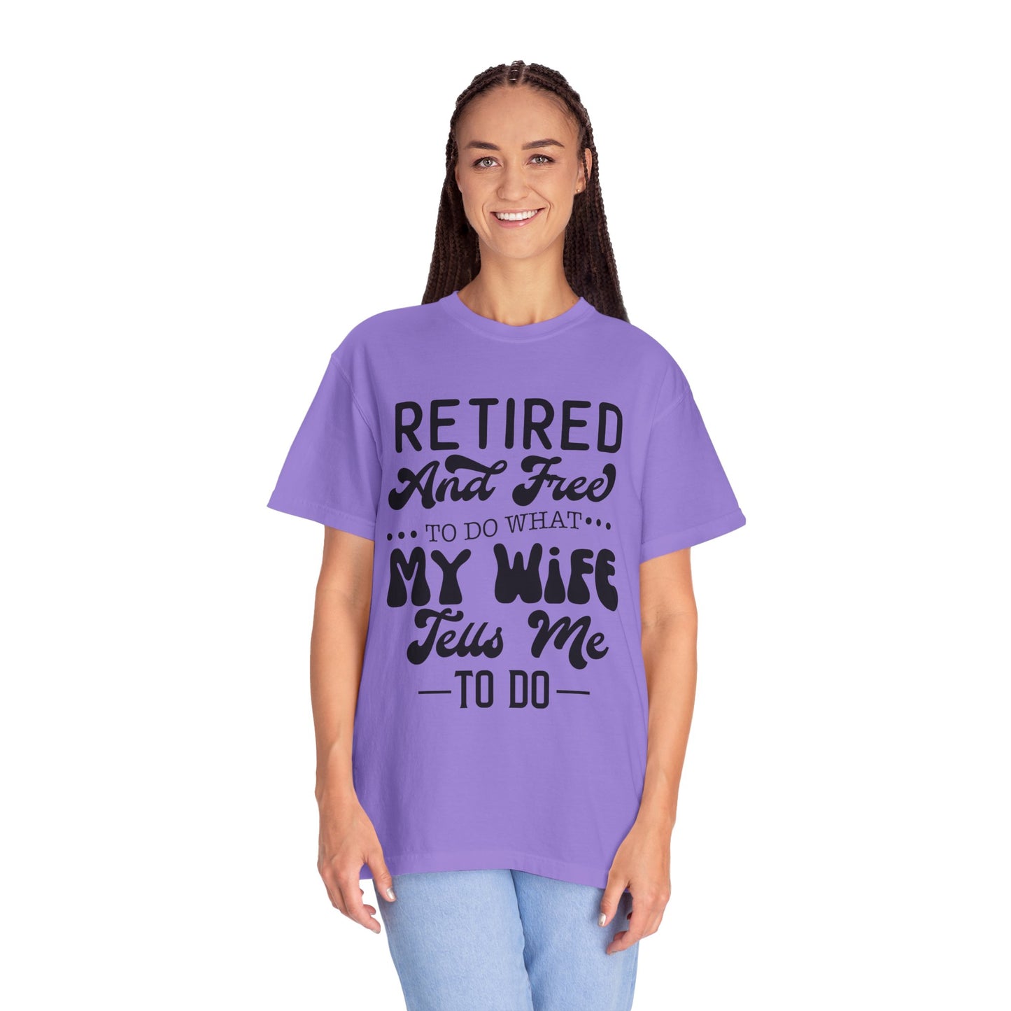 Retire and Free - Unisex Garment-Dyed T-shirt