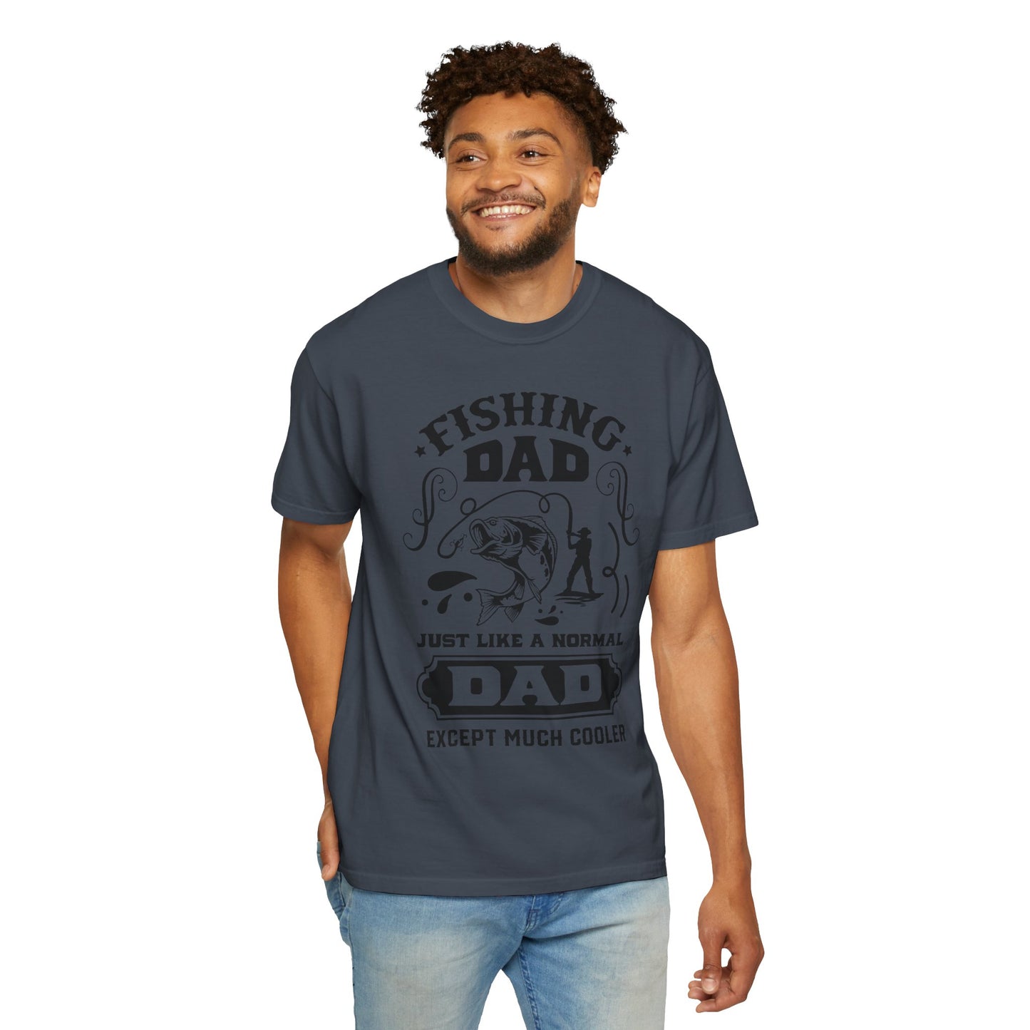 Fishing dad is cool: Unisex Garment-Dyed T-shirt