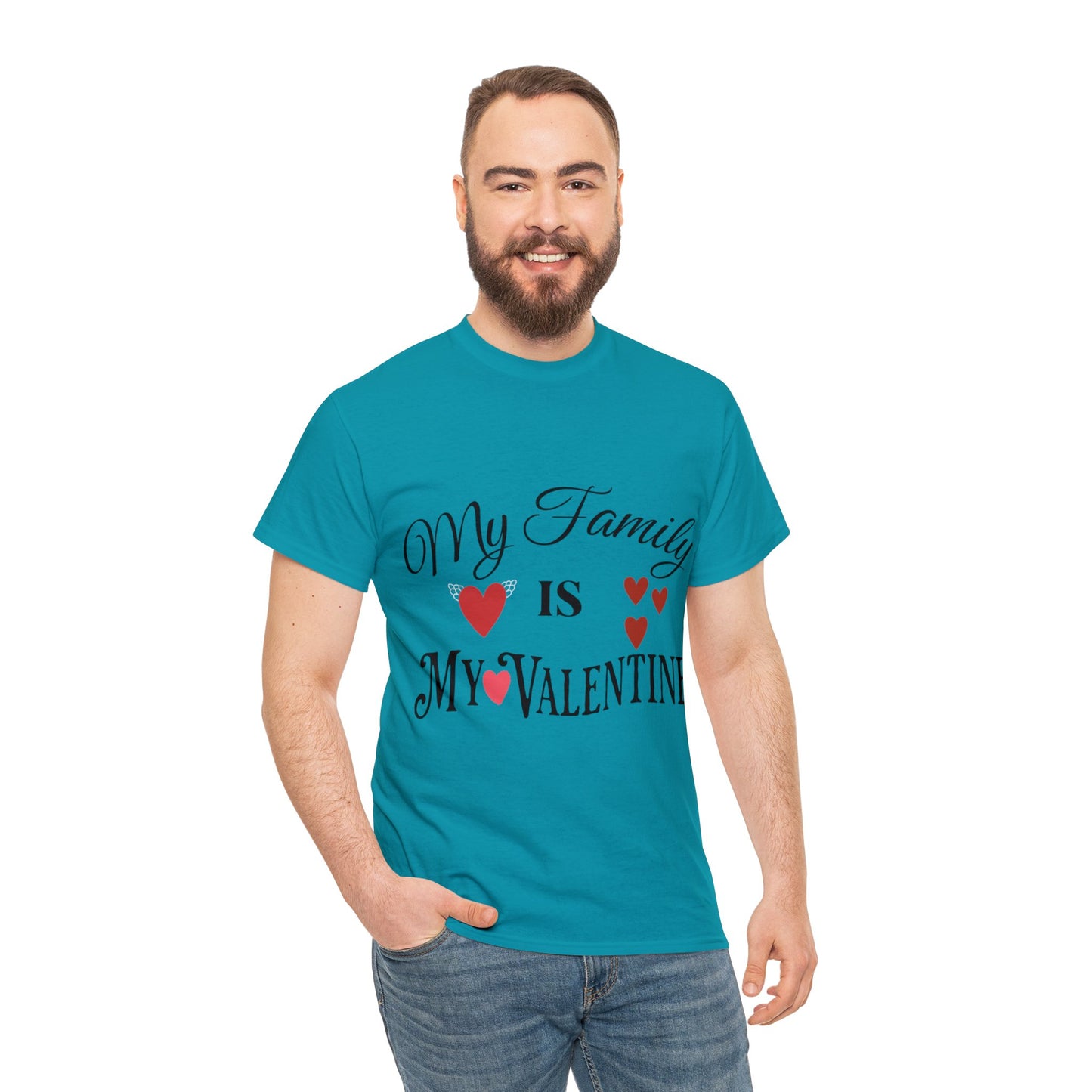 My family is my valentine - Unisex Heavy Cotton Tee