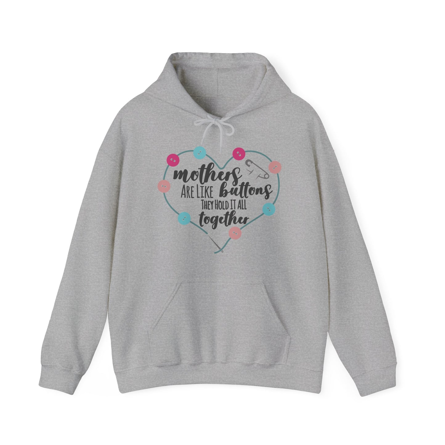 Mothers are like buttons - Unisex Heavy Blend™ Hooded Sweatshirt