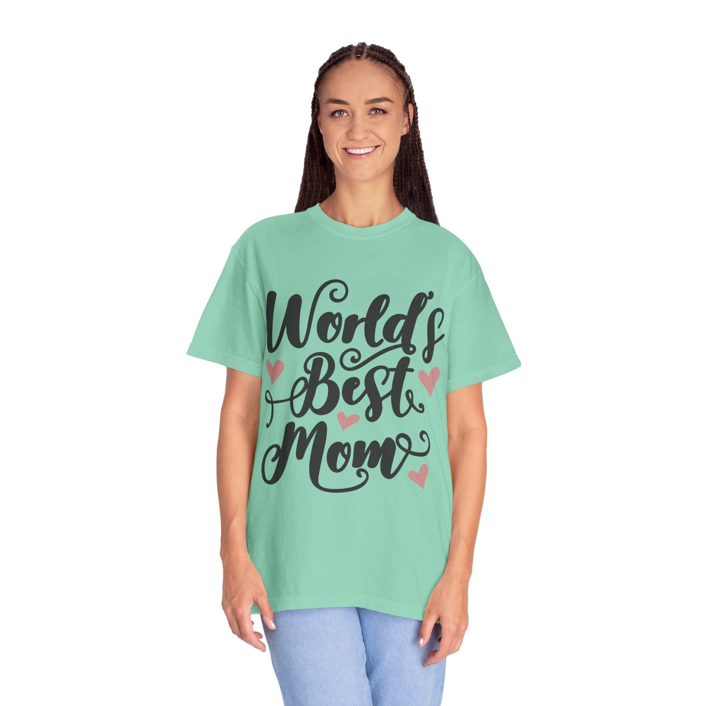 Worl best mom - Unisex Garment-Dyed T-shirt