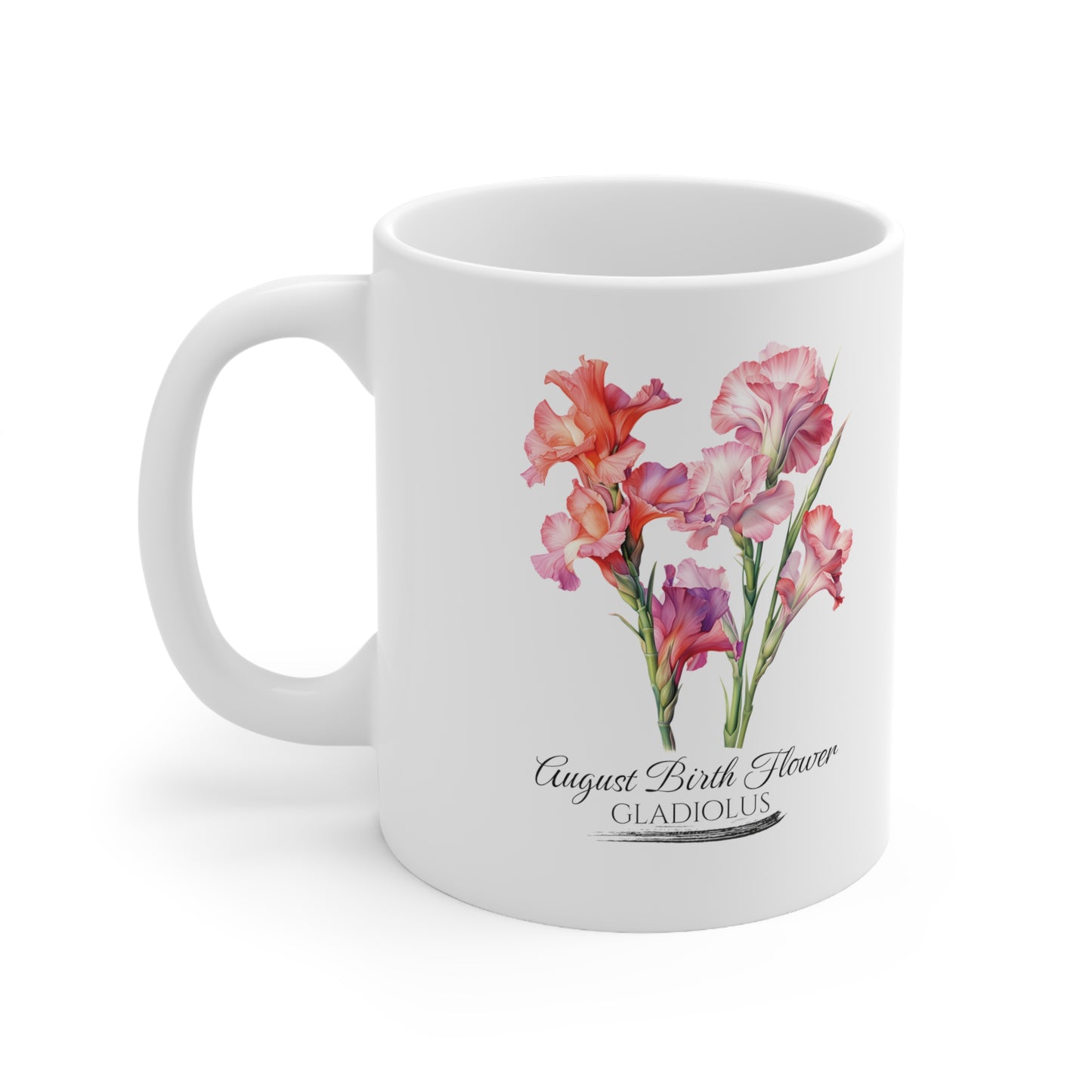 August Birth Flower (Gladiolus): Ceramic Mug 11oz