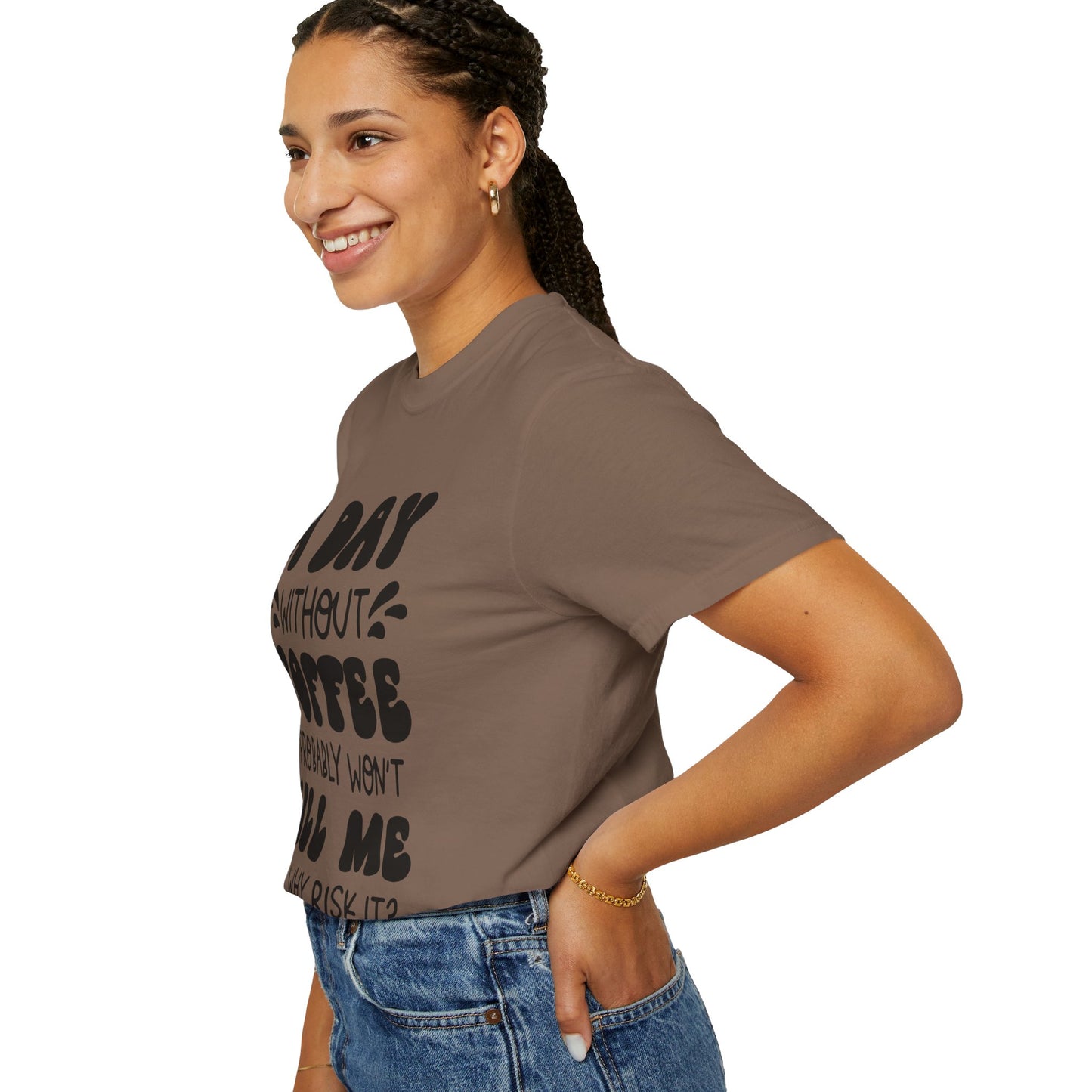 A day without coffee: Unisex Garment-Dyed T-shirt