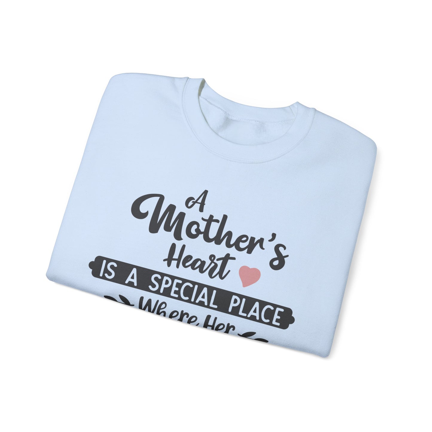 Mother's Heart is a special place - Unisex Heavy Blend™ Crewneck Sweatshirt