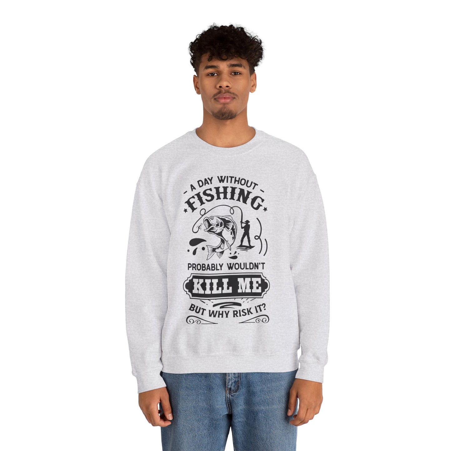 A day without fishing - Unisex Heavy Blend™ Crewneck Sweatshirt