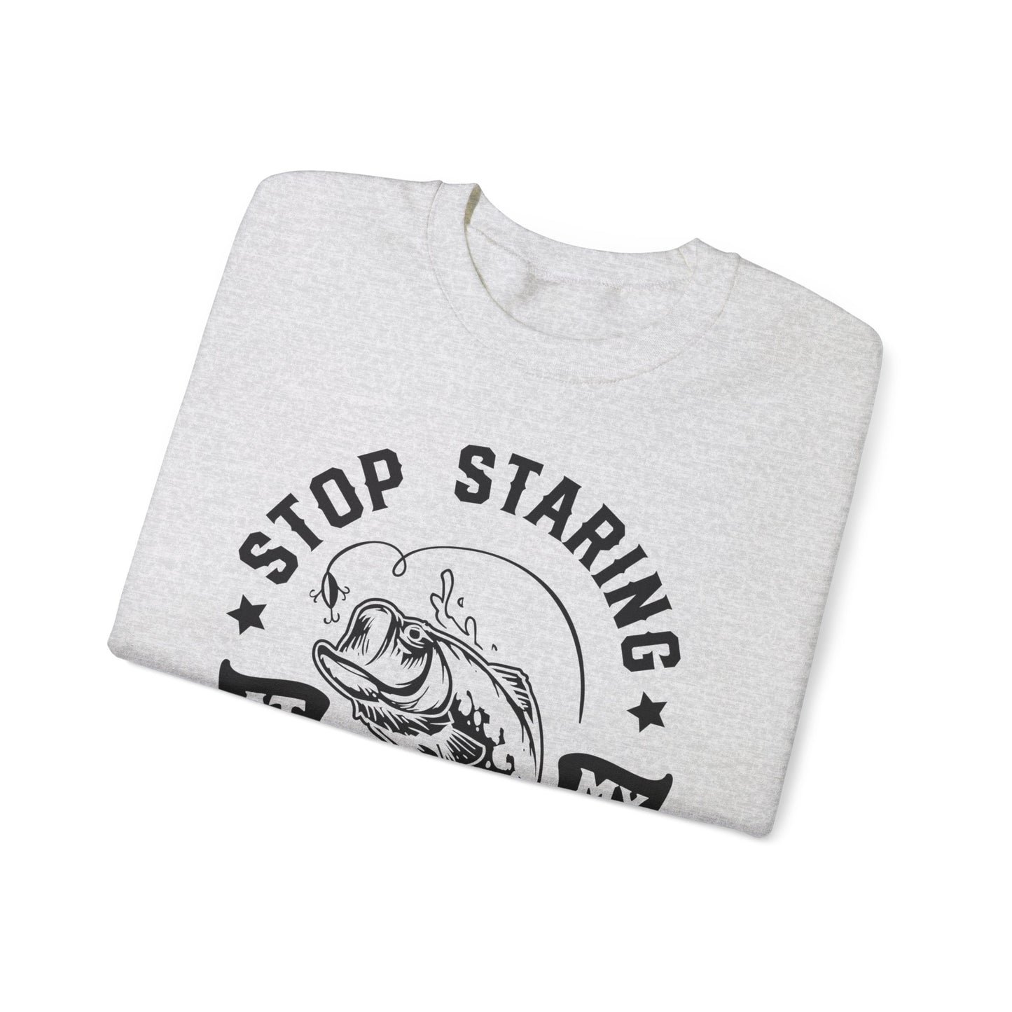 Stop staring at my Bass - Unisex Heavy Blend™ Crewneck Sweatshirt