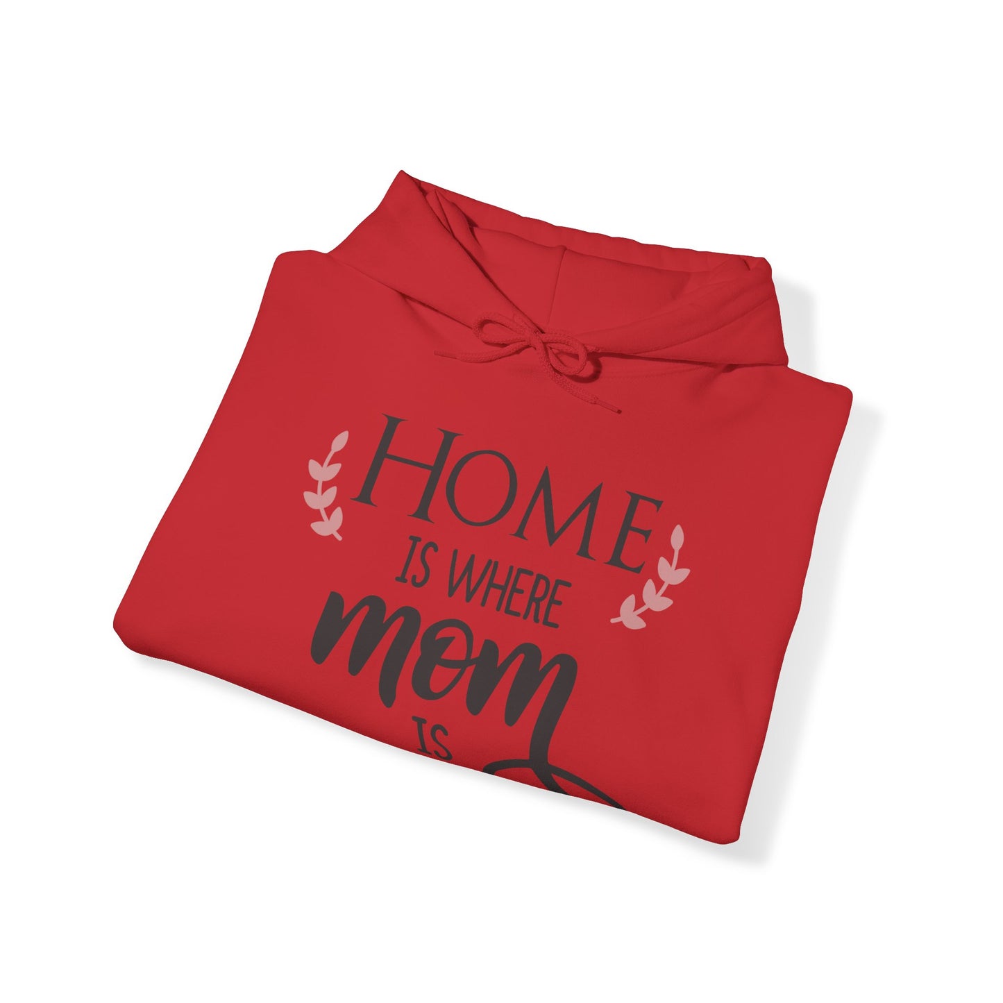 Home is where mom is - Unisex Heavy Blend™ Hooded Sweatshirt