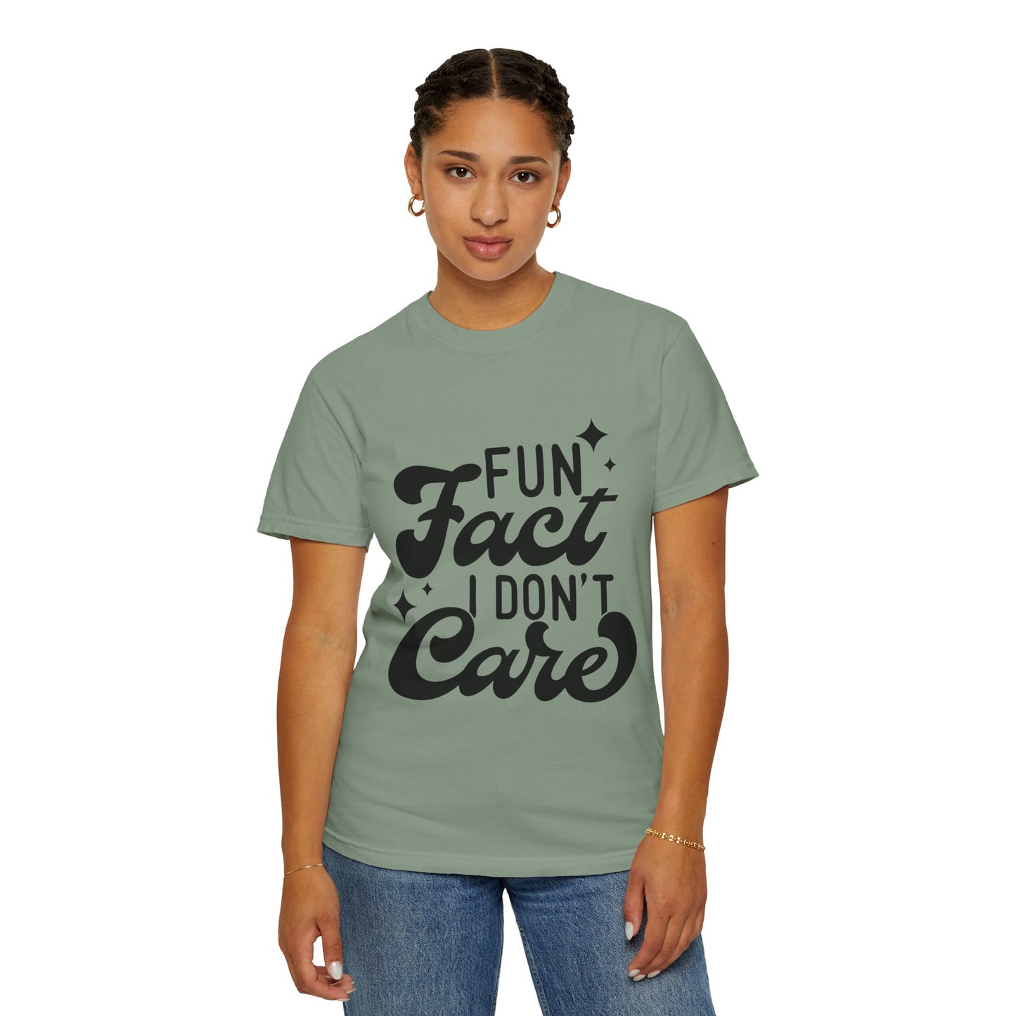 Fun fact - I don't care - Unisex Garment-Dyed T-shirt