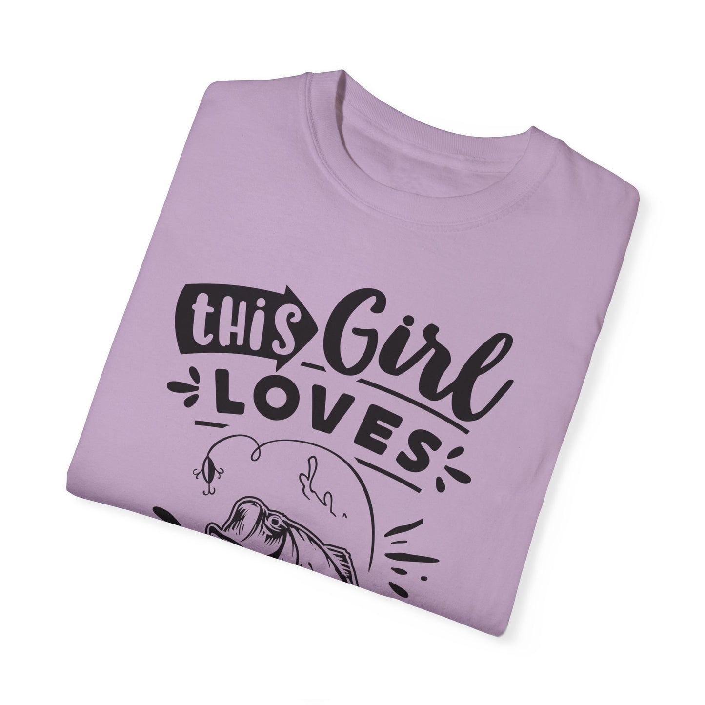 This girl loves fishing: Unisex Garment-Dyed T-shirt