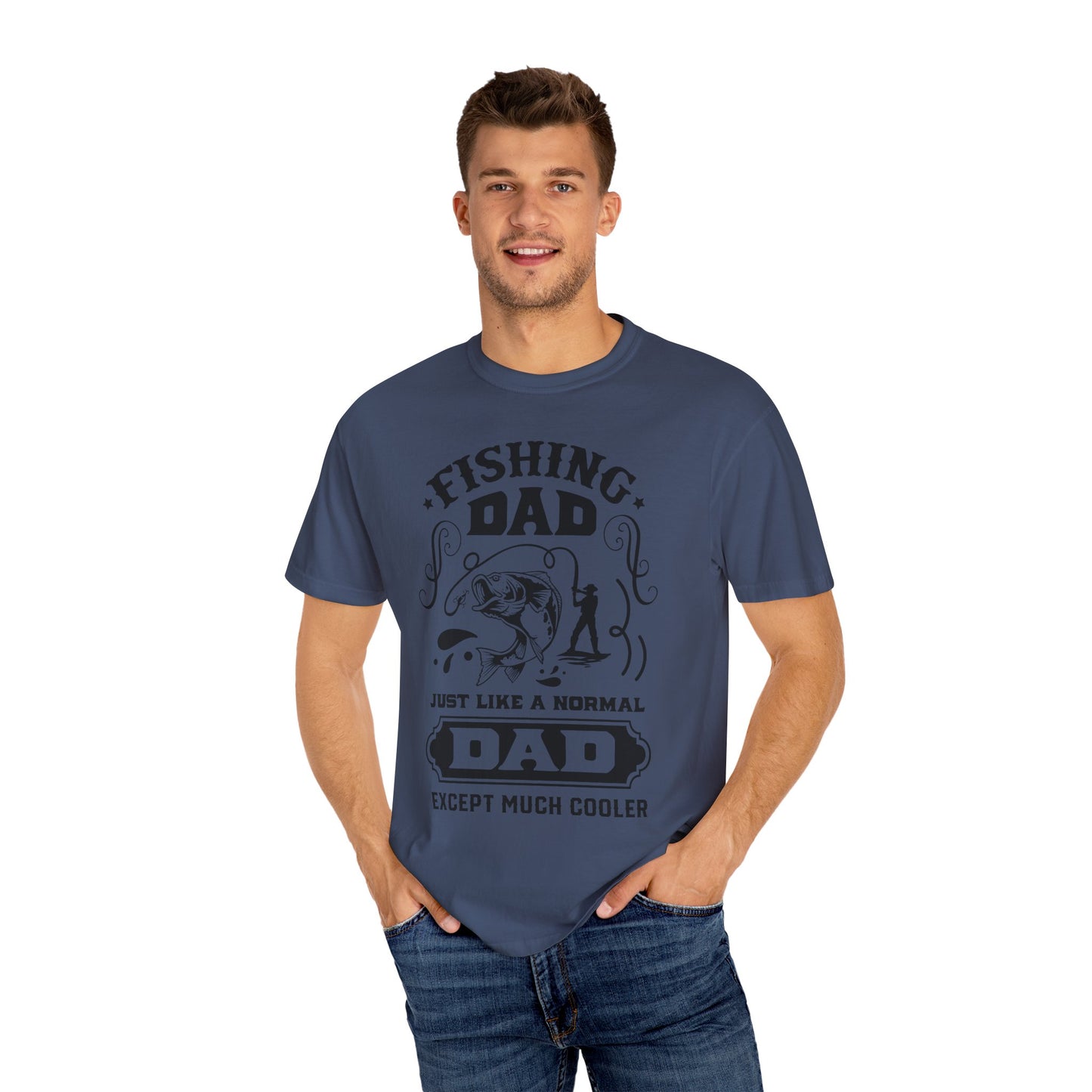 Fishing dad is cool: Unisex Garment-Dyed T-shirt