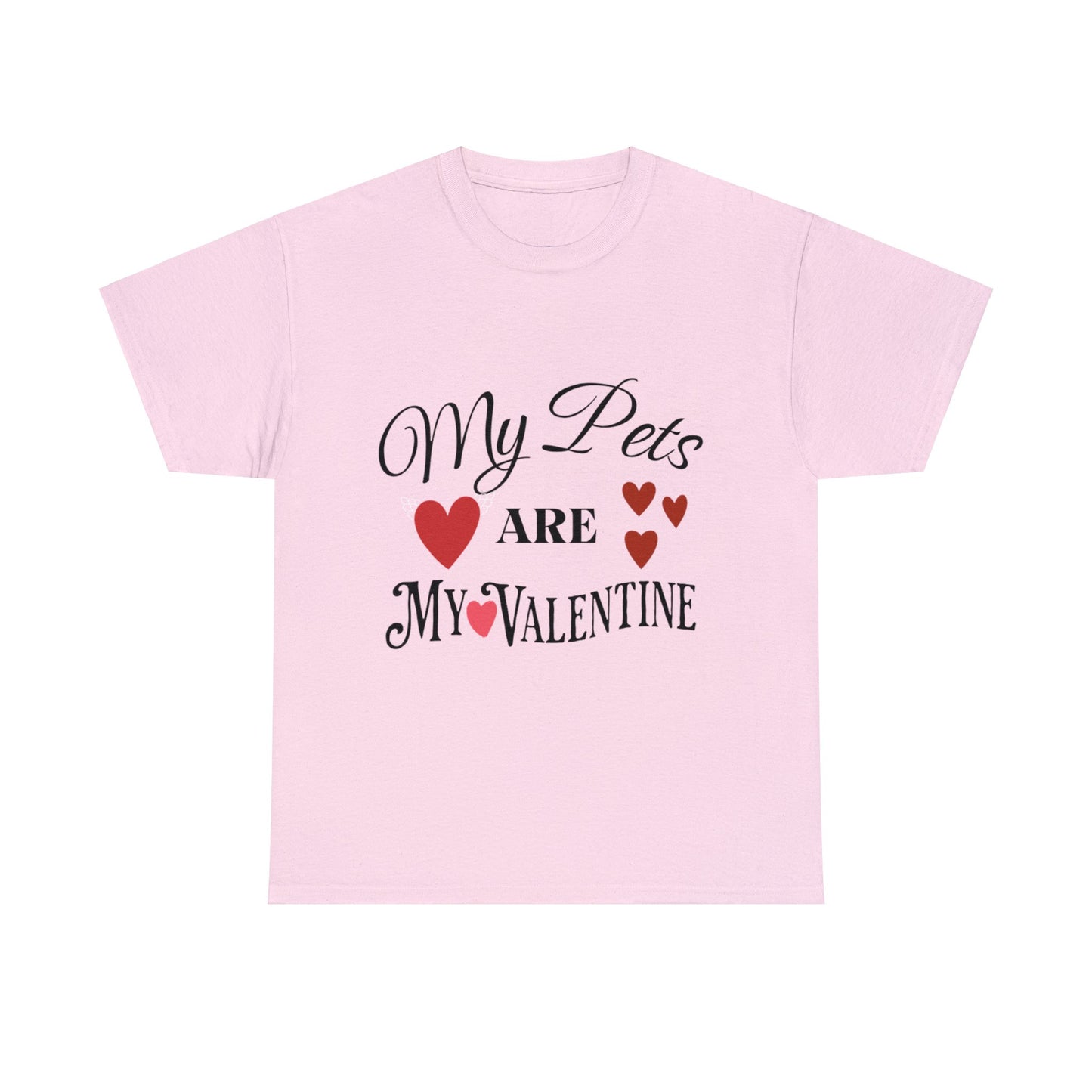 My Pets Are My Valentine1 - Unisex Heavy Cotton Tee