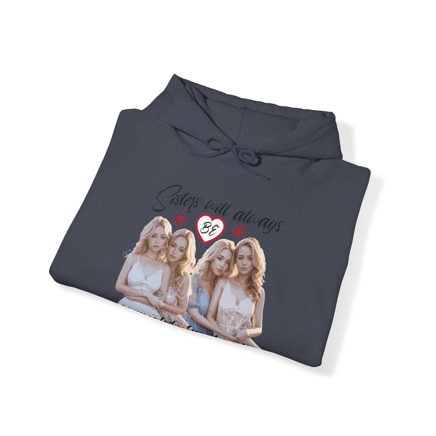 Sisters will always be connected by hearts - Unisex Heavy Blend™ Hooded Sweatshirt