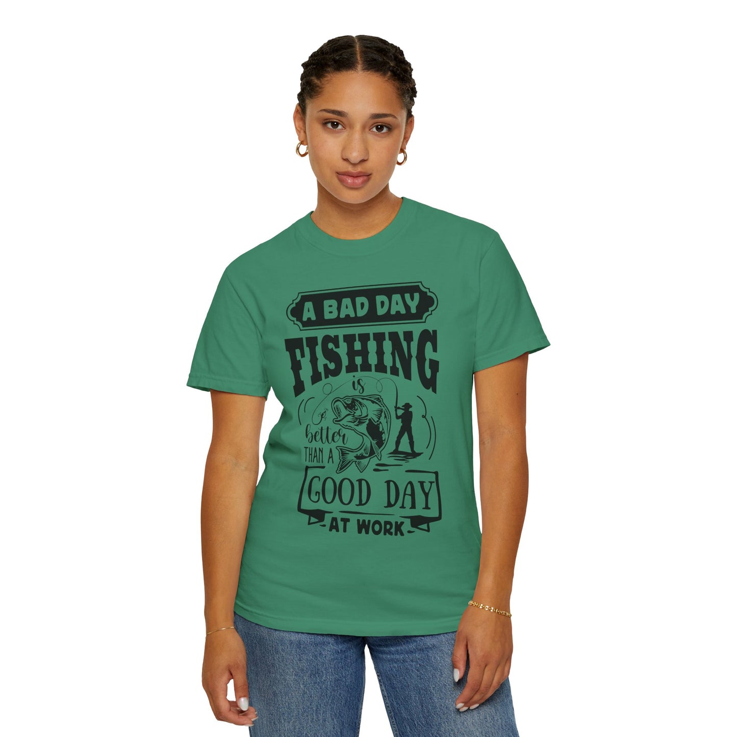 A bad day fishing: Unisex Garment-Dyed T-shirt