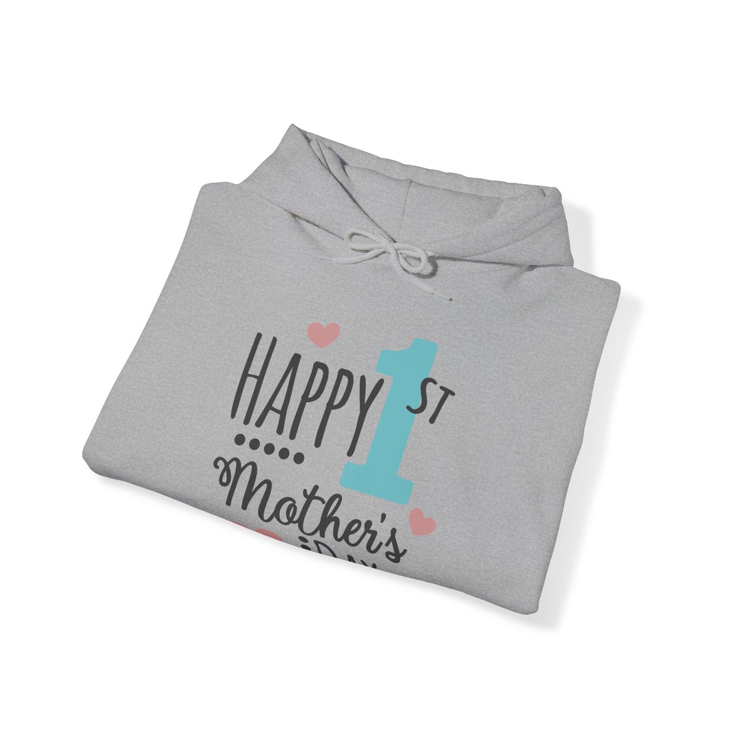 Happy 1st Mother's Day - Unisex Heavy Blend™ Hooded Sweatshirt