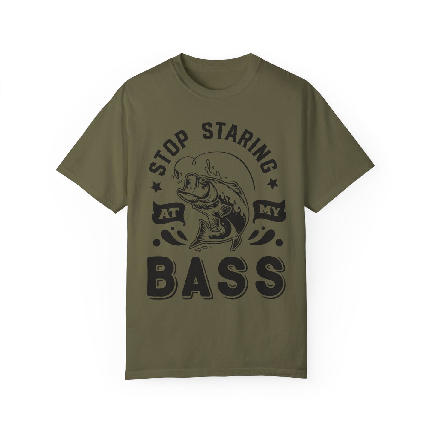 Stop Staring at my Bass: Unisex Garment-Dyed T-shirt