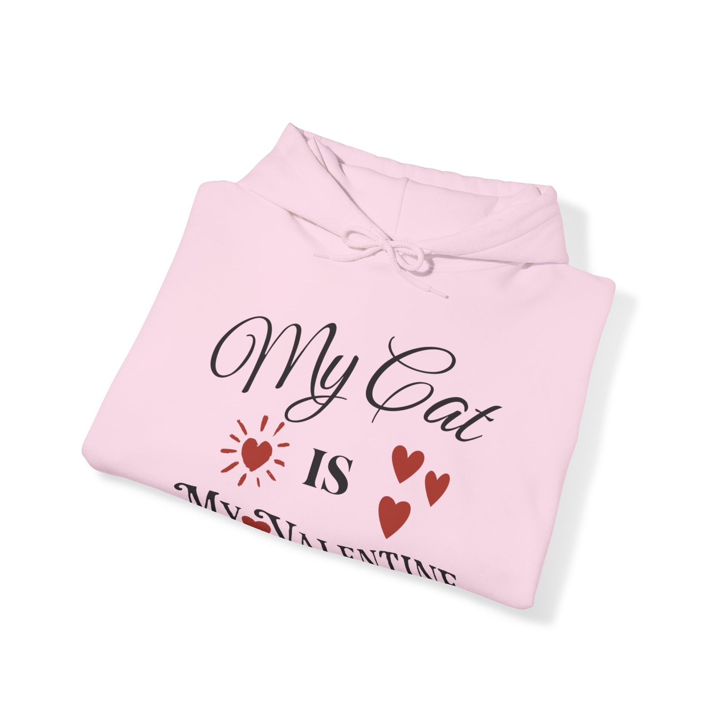 My Cat Is My Valentine - Unisex Heavy Blend™ Hooded Sweatshirt