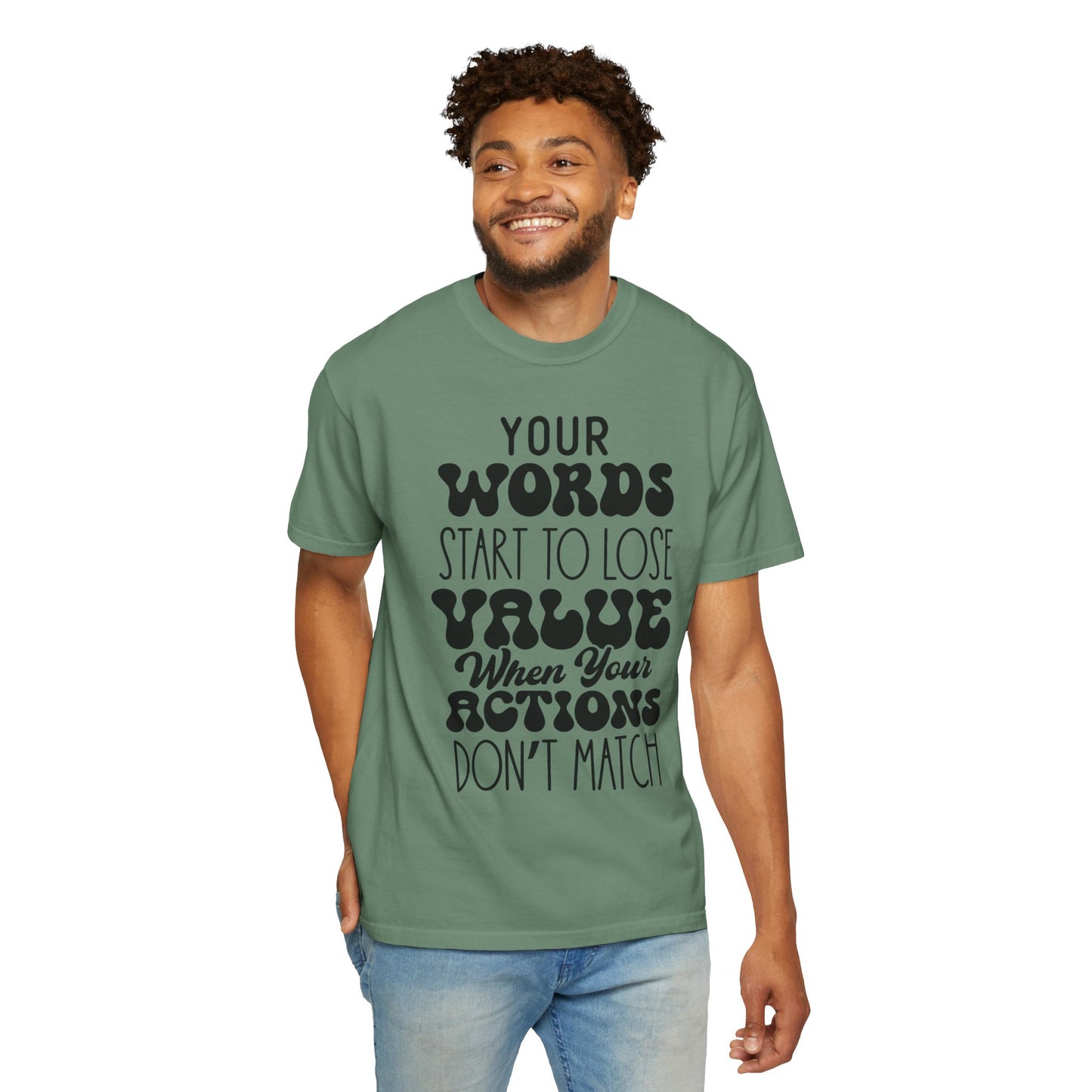 Your word starts to lose value - Unisex Garment-Dyed T-shirt