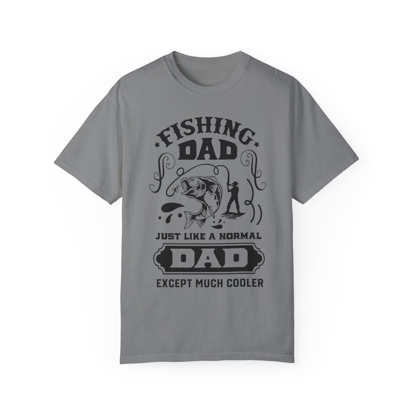 Fishing dad is cool: Unisex Garment-Dyed T-shirt